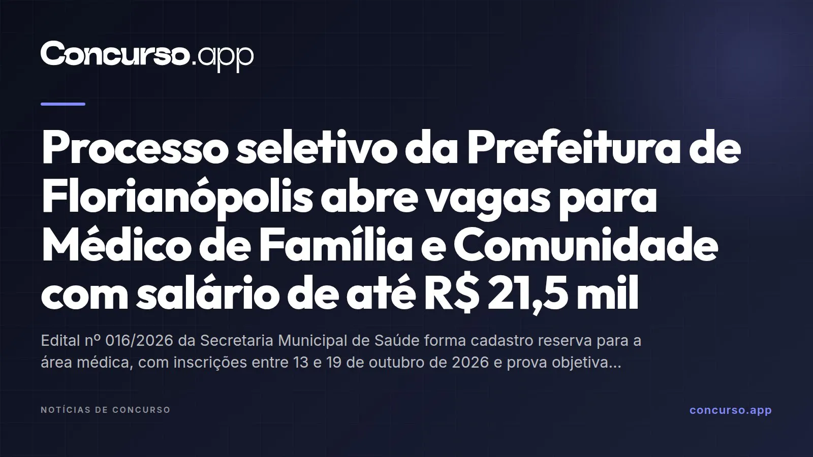 Processo seletivo da Prefeitura de Florianópolis abre vagas para Médico de Família e Comunidade com salário de até R$ 21,5 mil