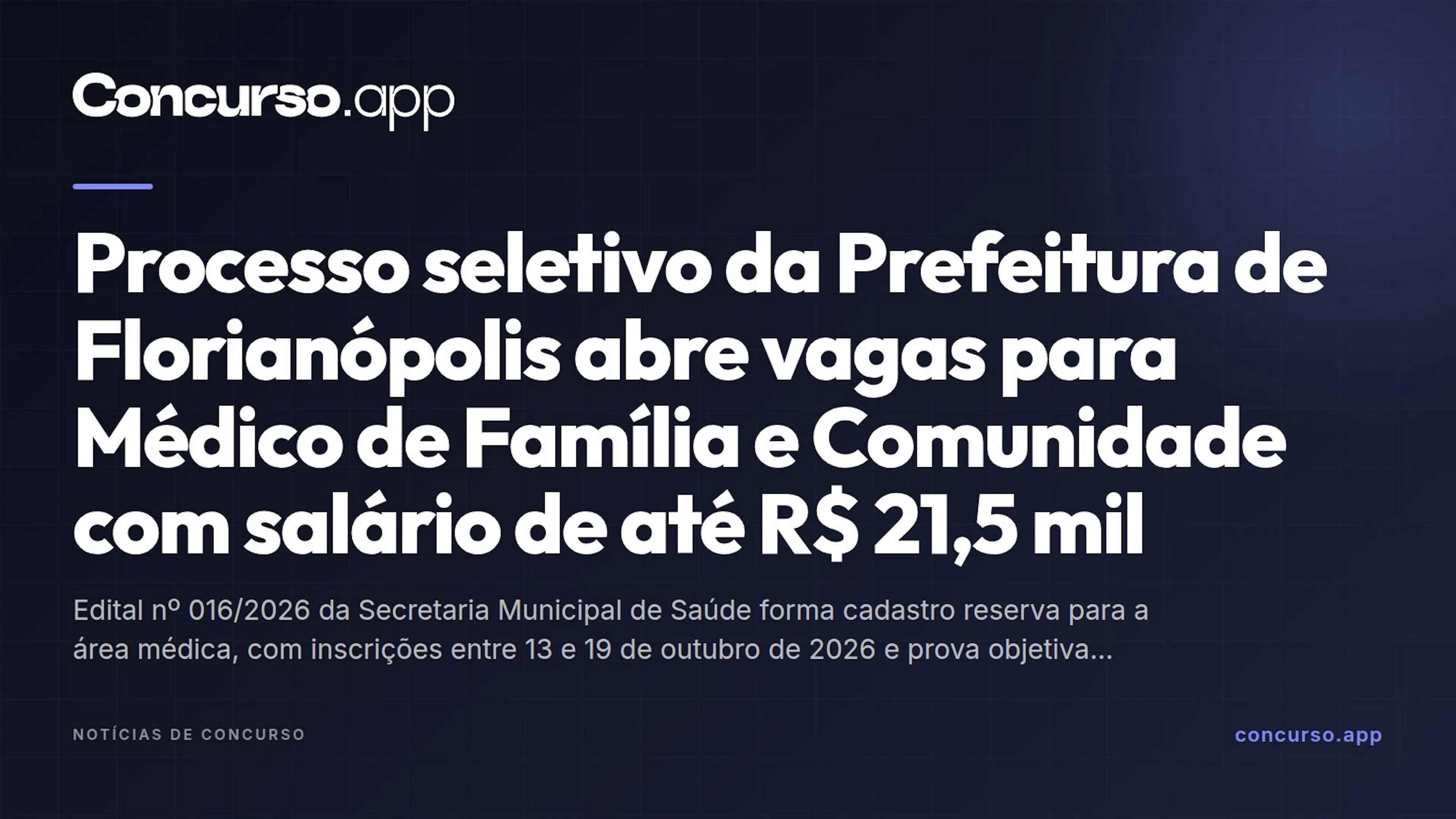 Processo seletivo da Prefeitura de Florianópolis abre vagas para Médico de Família e Comunidade com salário de até R$ 21,5 mil