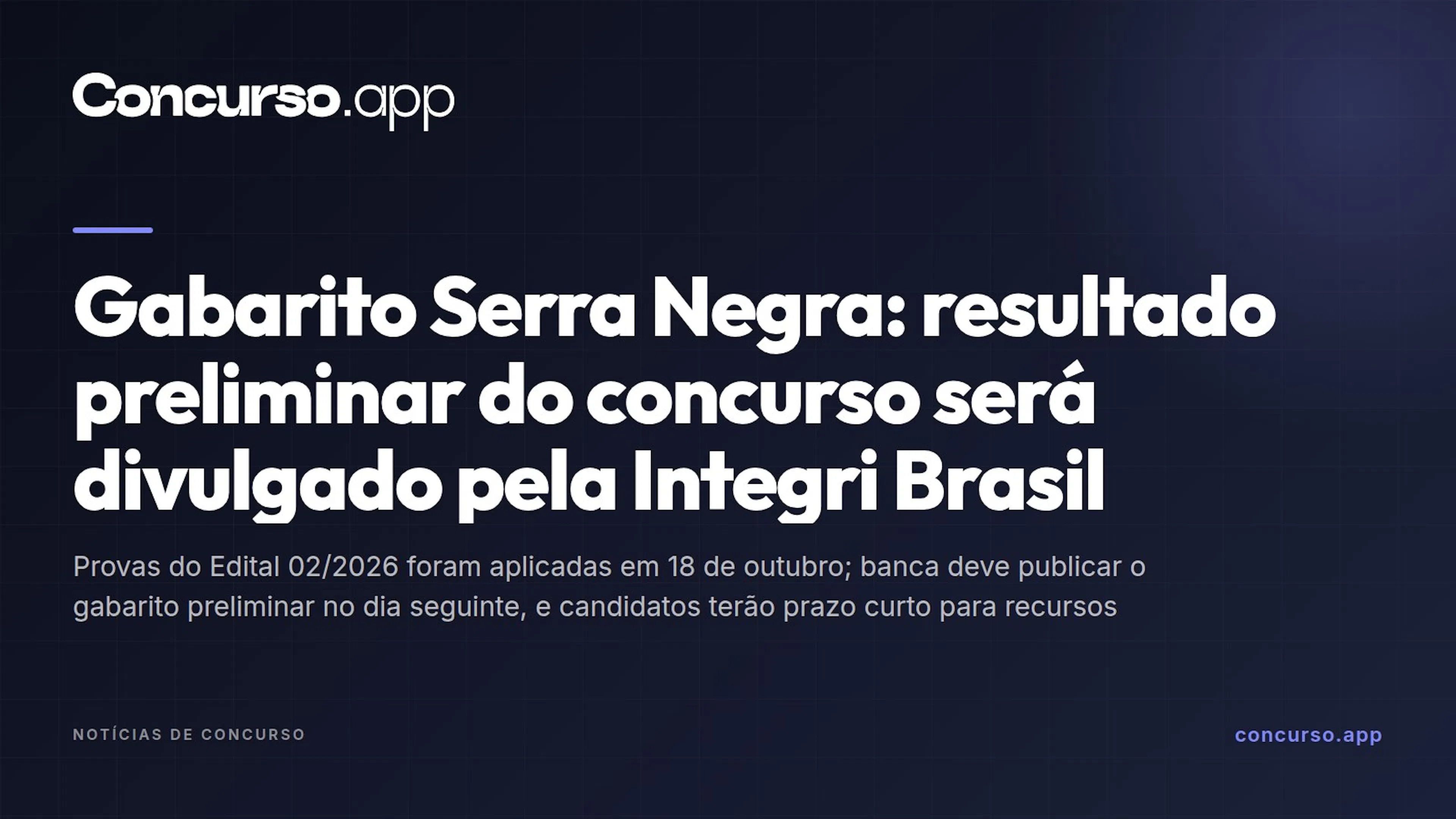Gabarito Serra Negra: resultado preliminar do concurso será divulgado pela Integri Brasil