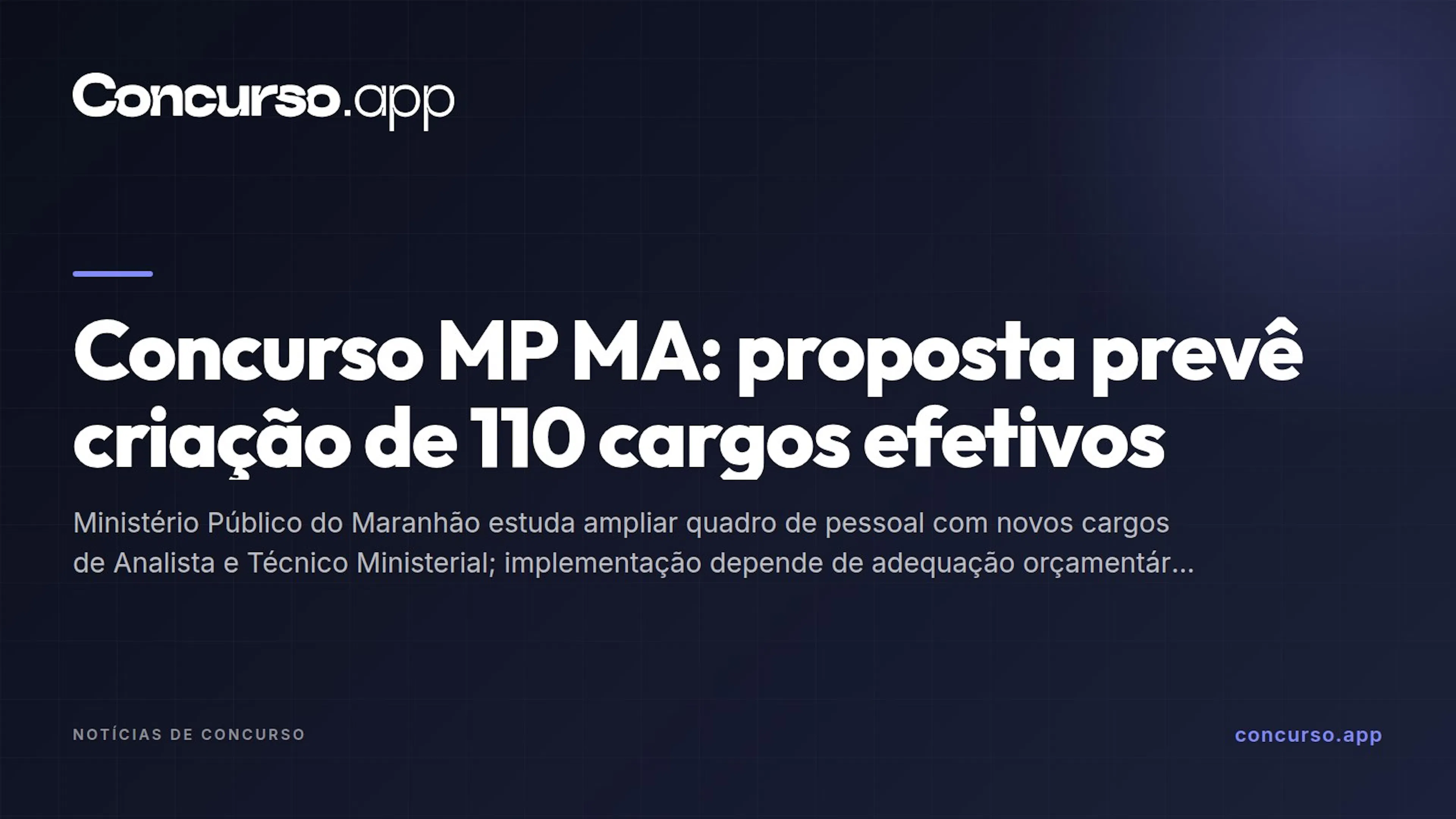 Concurso MP MA: proposta prevê criação de 110 cargos efetivos