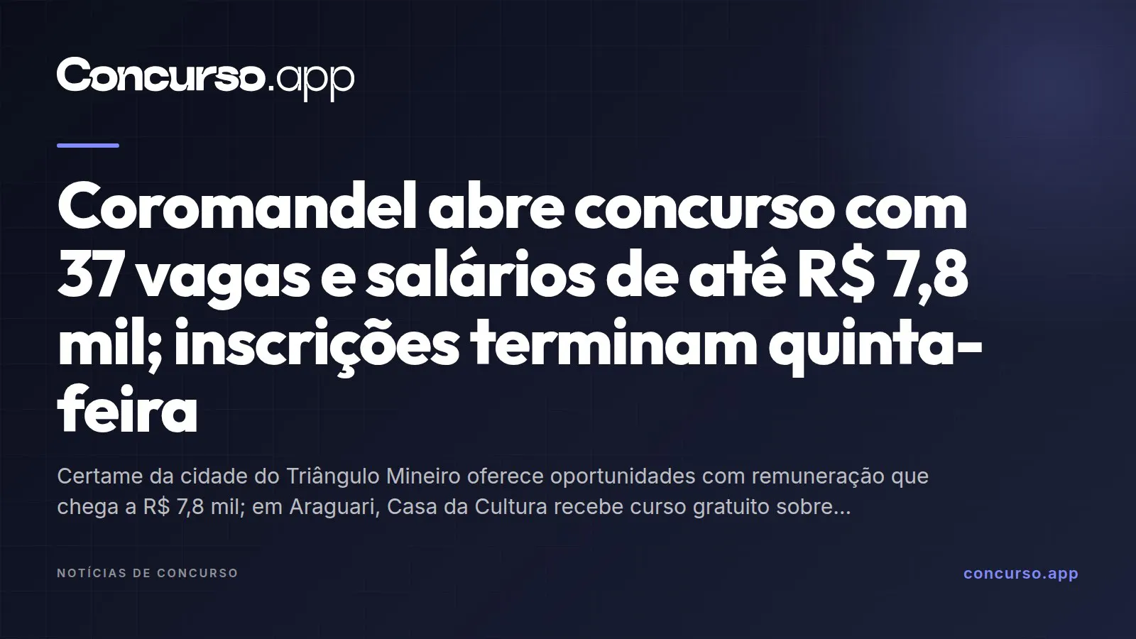 Coromandel abre concurso com 37 vagas e salários de até R$ 7,8 mil; inscrições terminam quinta-feira