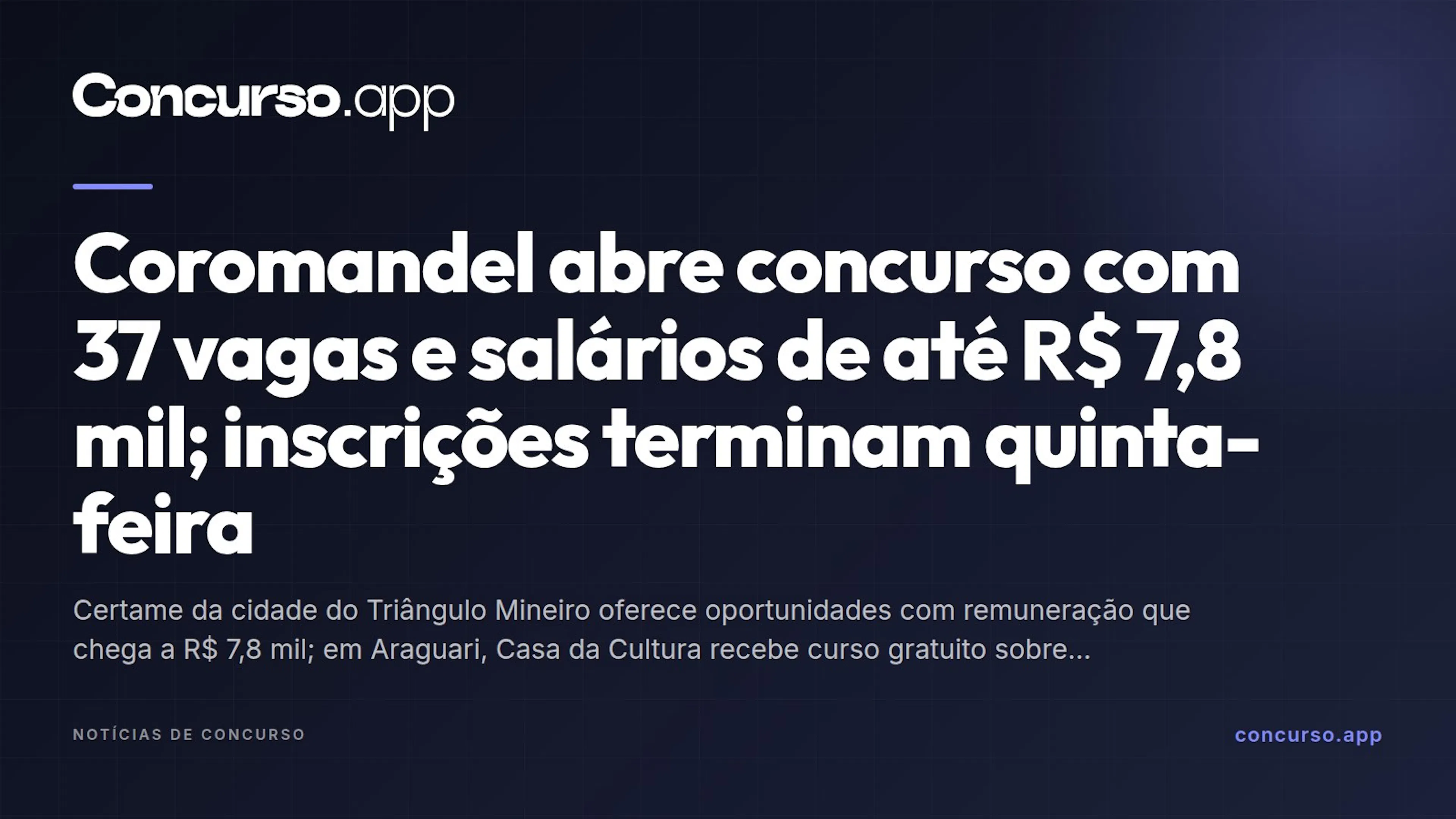 Coromandel abre concurso com 37 vagas e salários de até R$ 7,8 mil; inscrições terminam quinta-feira