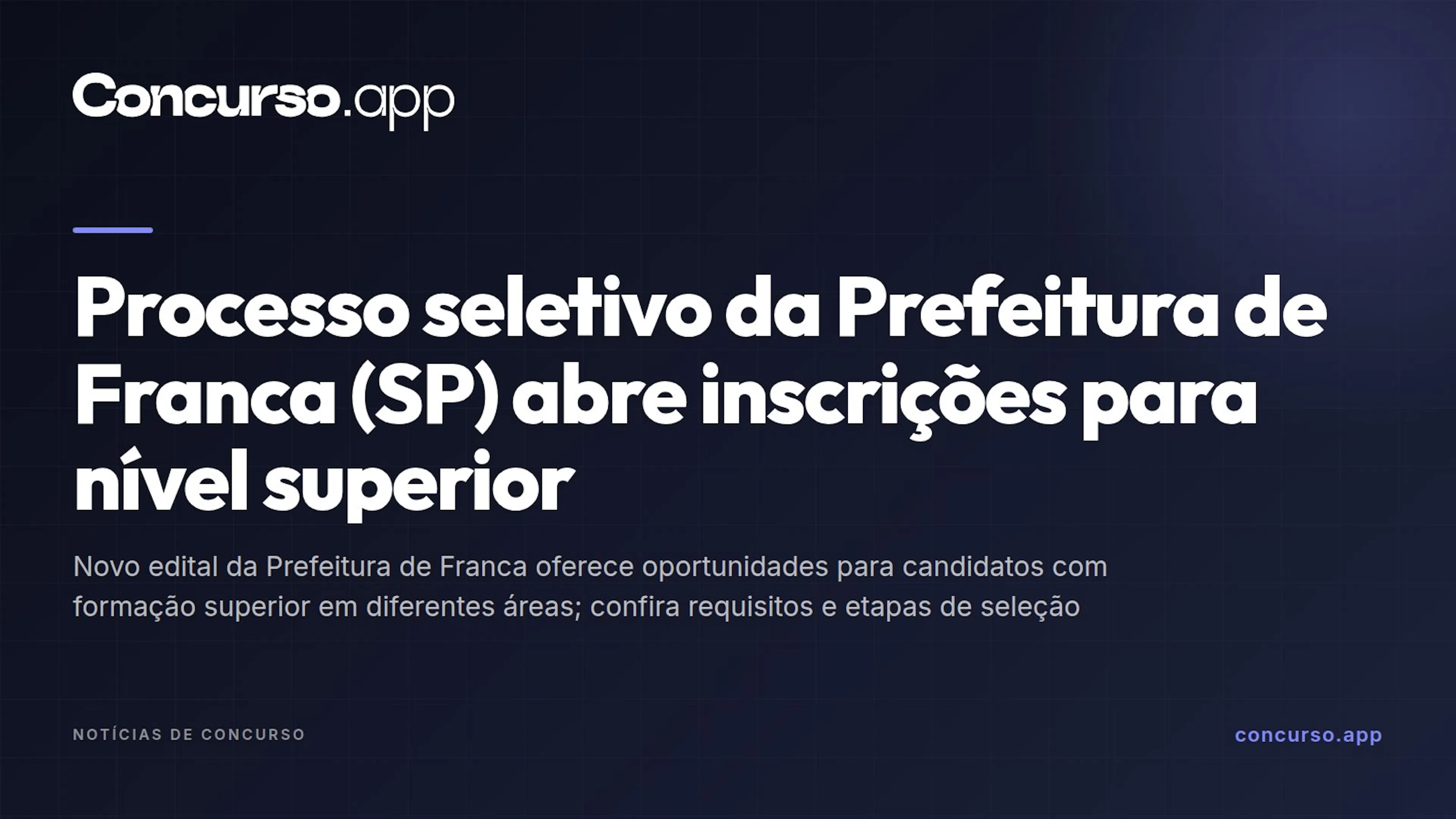 Processo seletivo da Prefeitura de Franca (SP) abre inscrições para nível superior
