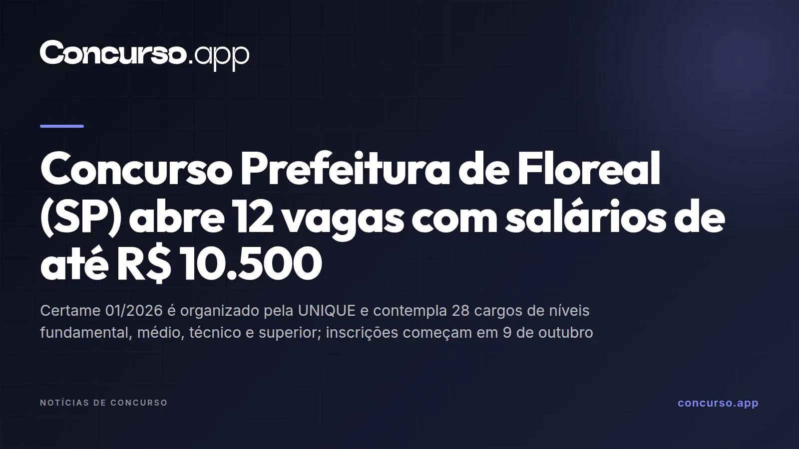 Concurso Prefeitura de Floreal (SP) abre 12 vagas com salários de até R$ 10.500