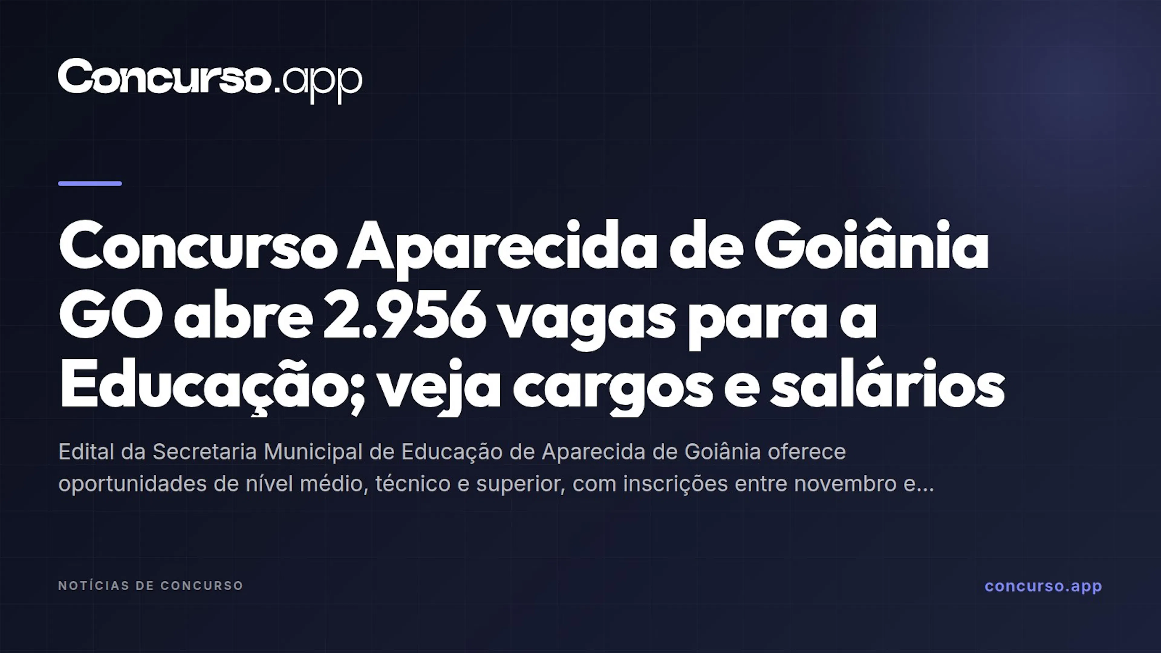 Concurso Aparecida de Goiânia GO abre 2.956 vagas para a Educação; veja cargos e salários