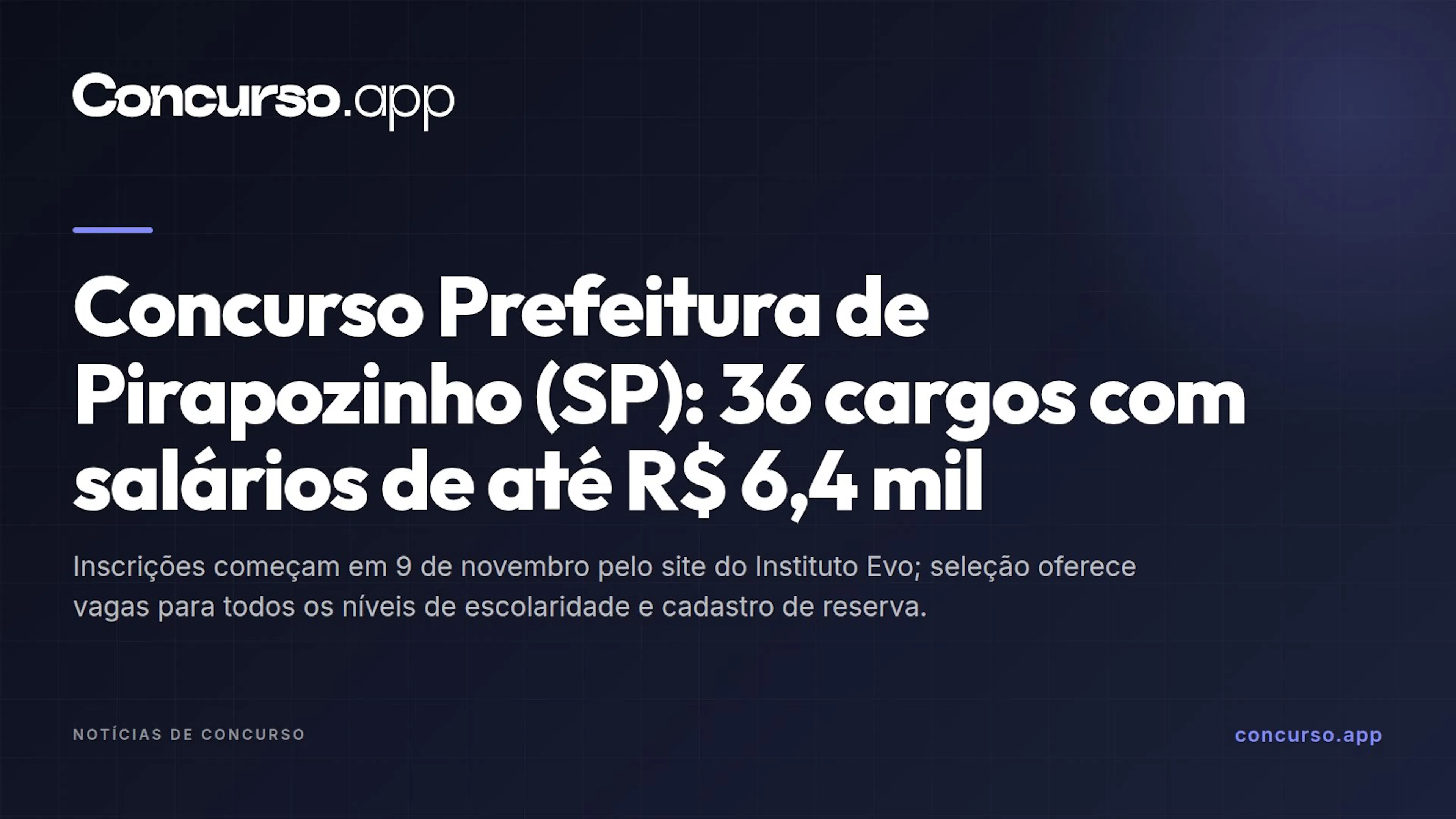 Concurso Prefeitura de Pirapozinho (SP): 36 cargos com salários de até R$ 6,4 mil