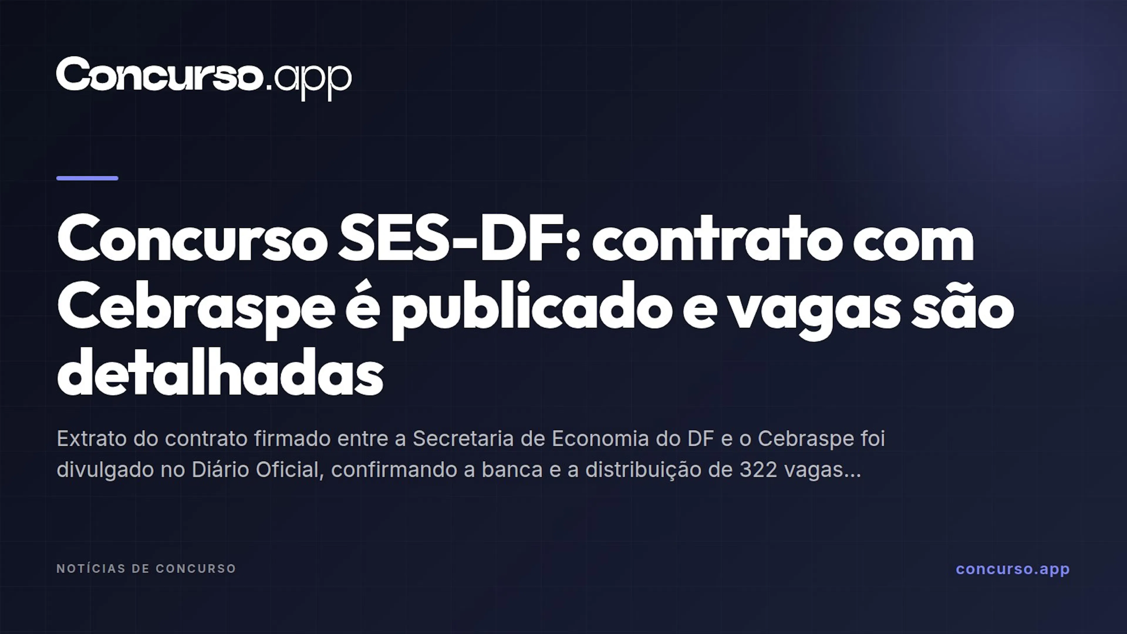 Concurso SES-DF: contrato com Cebraspe é publicado e vagas são detalhadas