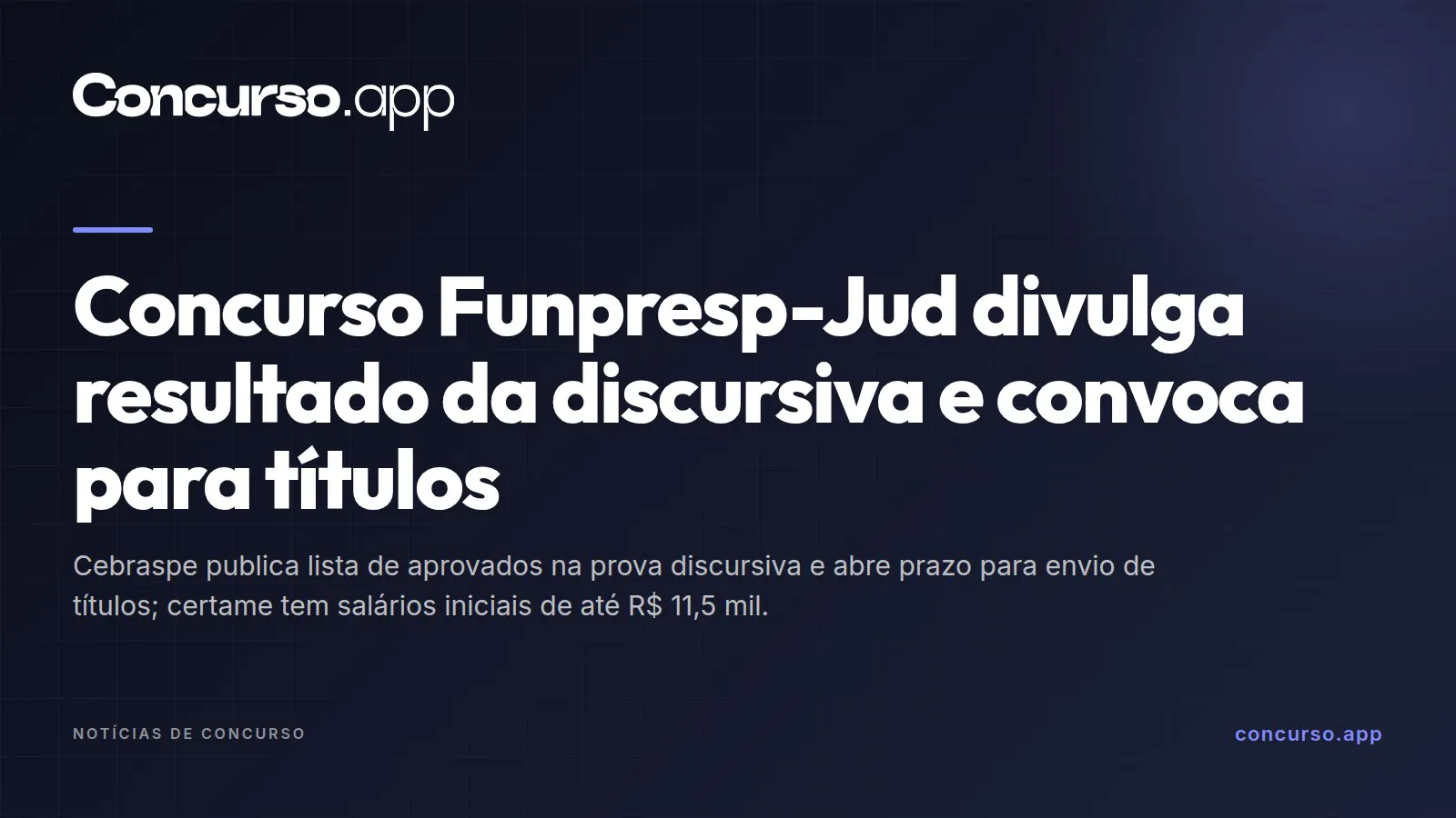 Concurso Funpresp-Jud divulga resultado da discursiva e convoca para títulos