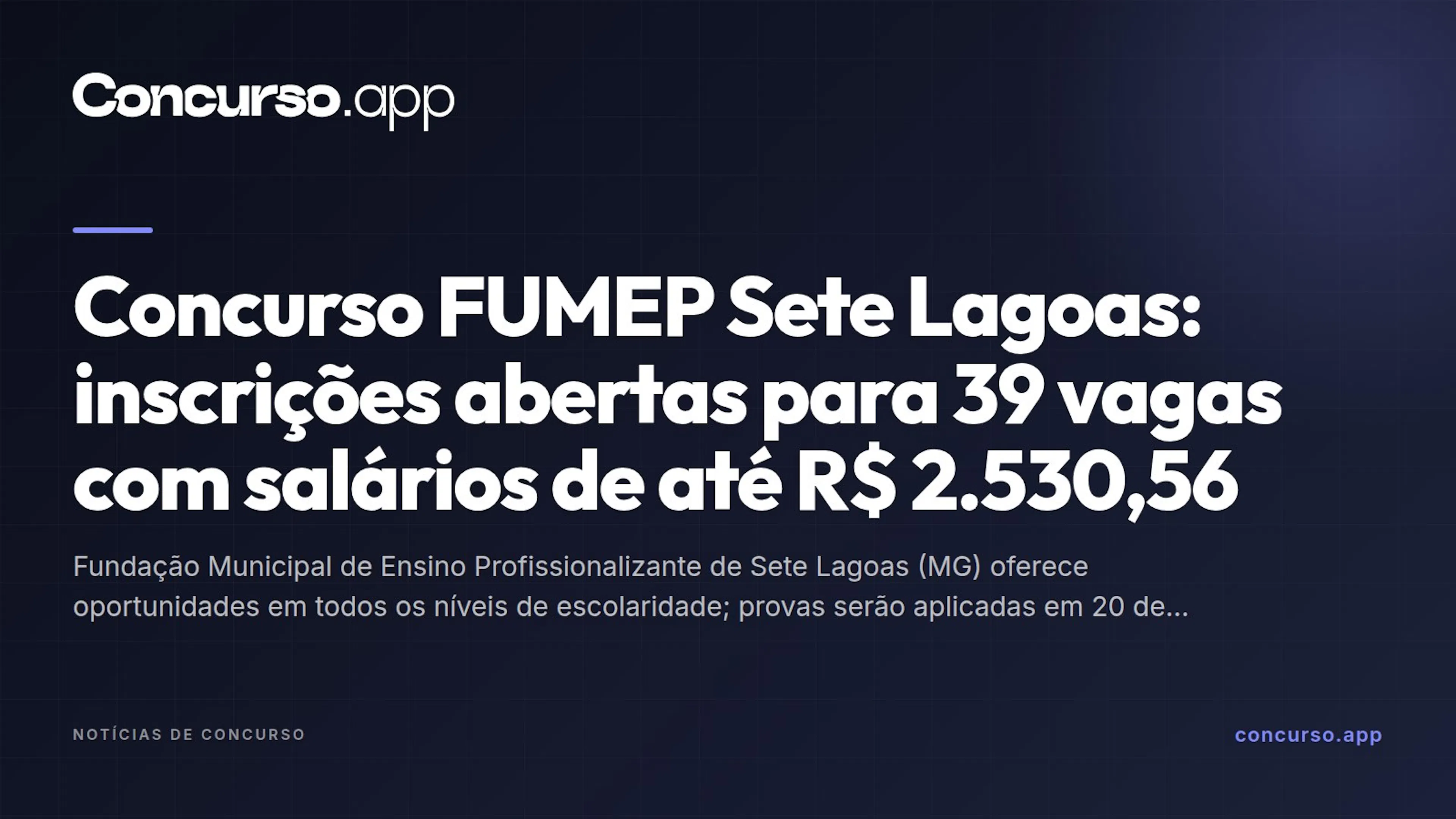 Concurso FUMEP Sete Lagoas: inscrições abertas para 39 vagas com salários de até R$ 2.530,56