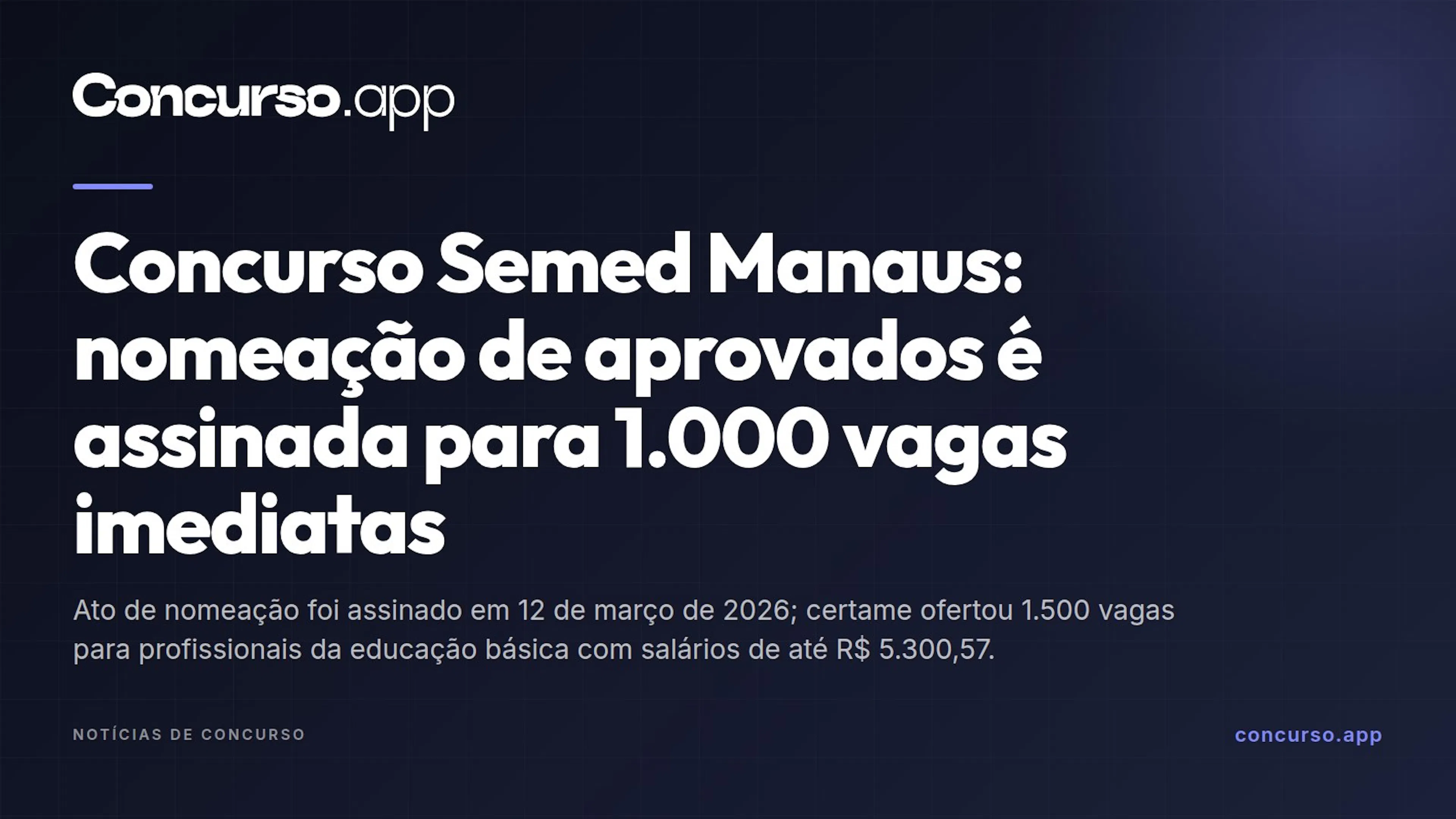Concurso Semed Manaus: nomeação de aprovados é assinada para 1.000 vagas imediatas