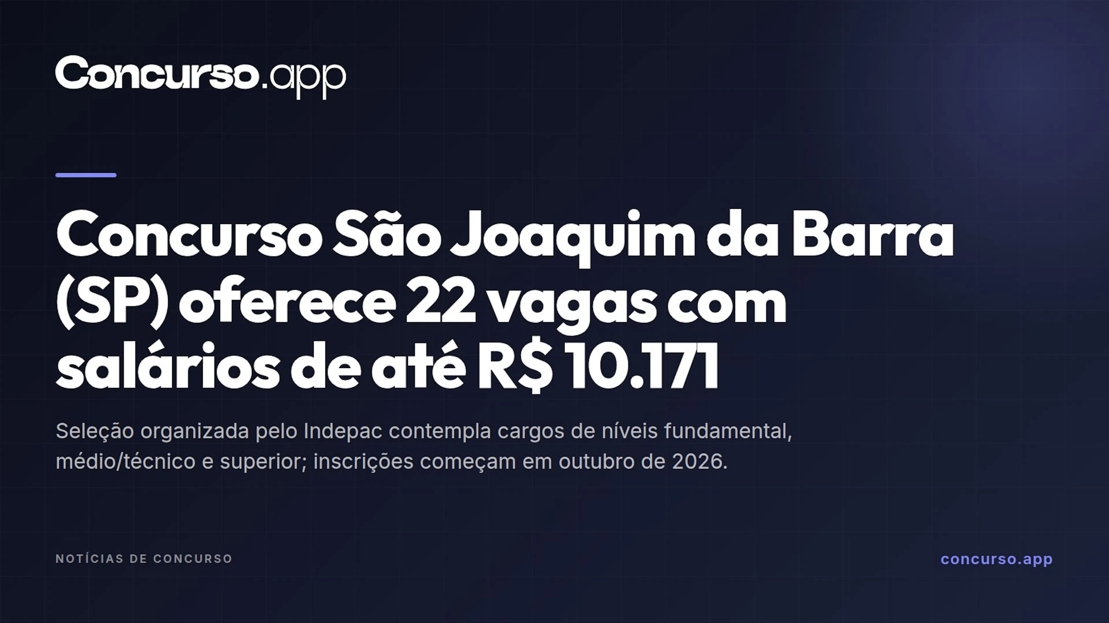 Concurso São Joaquim da Barra (SP) oferece 22 vagas com salários de até R$ 10.171