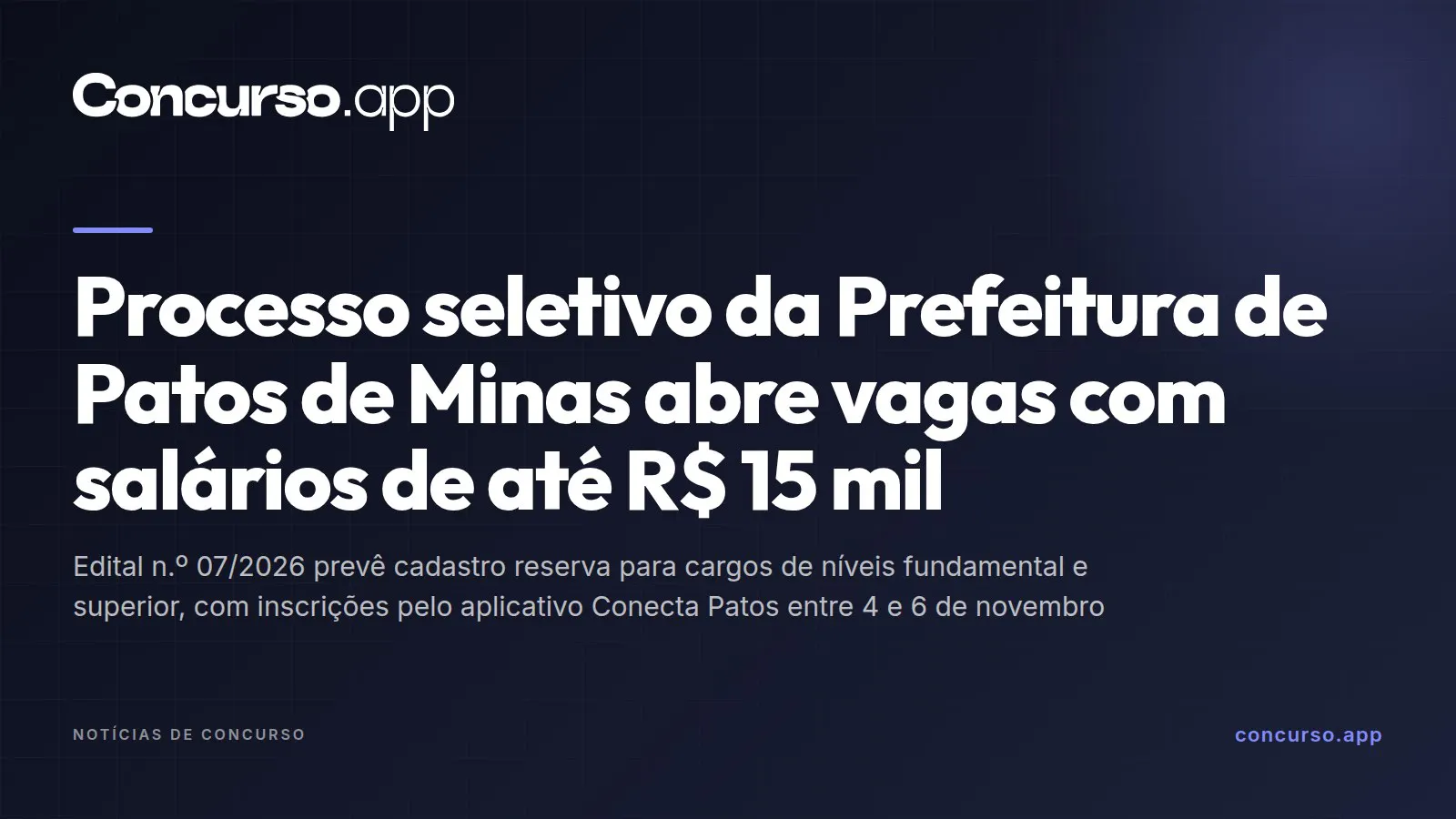 Processo seletivo da Prefeitura de Patos de Minas abre vagas com salários de até R$ 15 mil