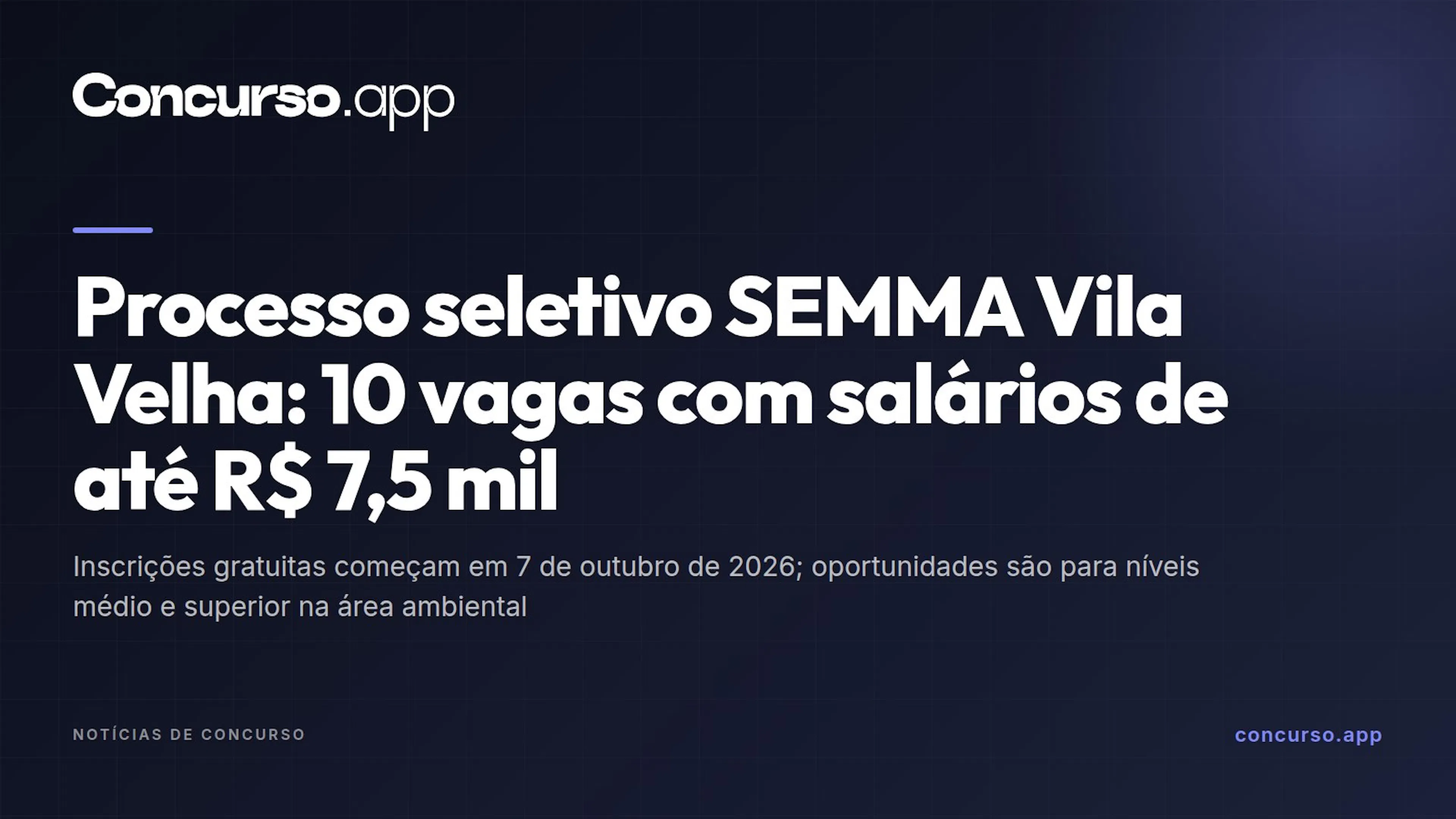 Processo seletivo SEMMA Vila Velha: 10 vagas com salários de até R$ 7,5 mil