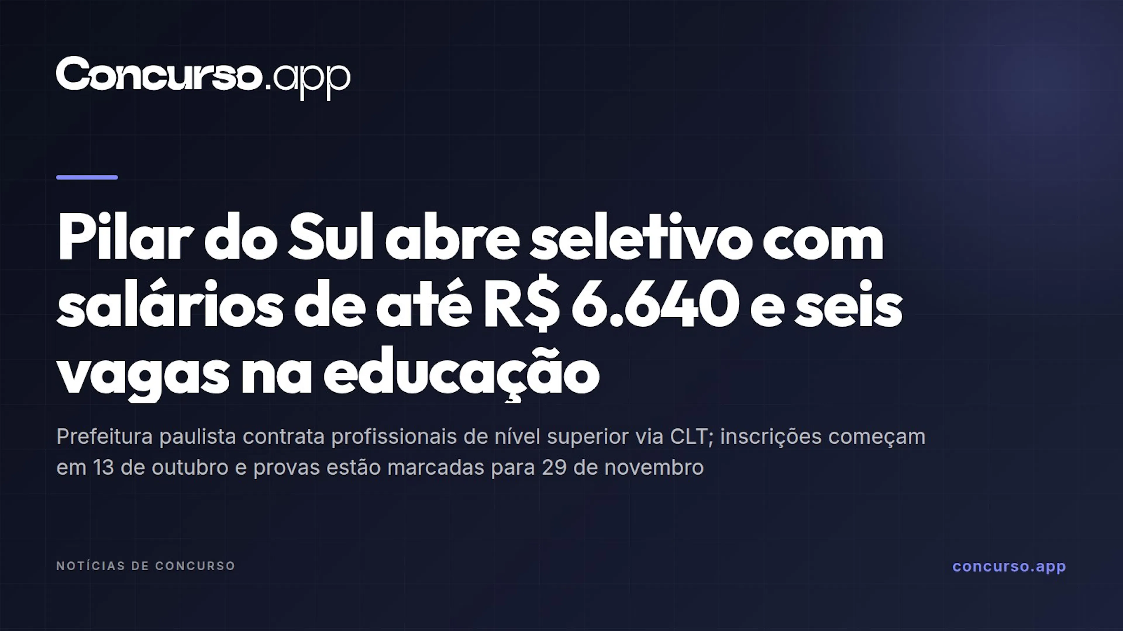 Pilar do Sul abre seletivo com salários de até R$ 6.640 e seis vagas na educação