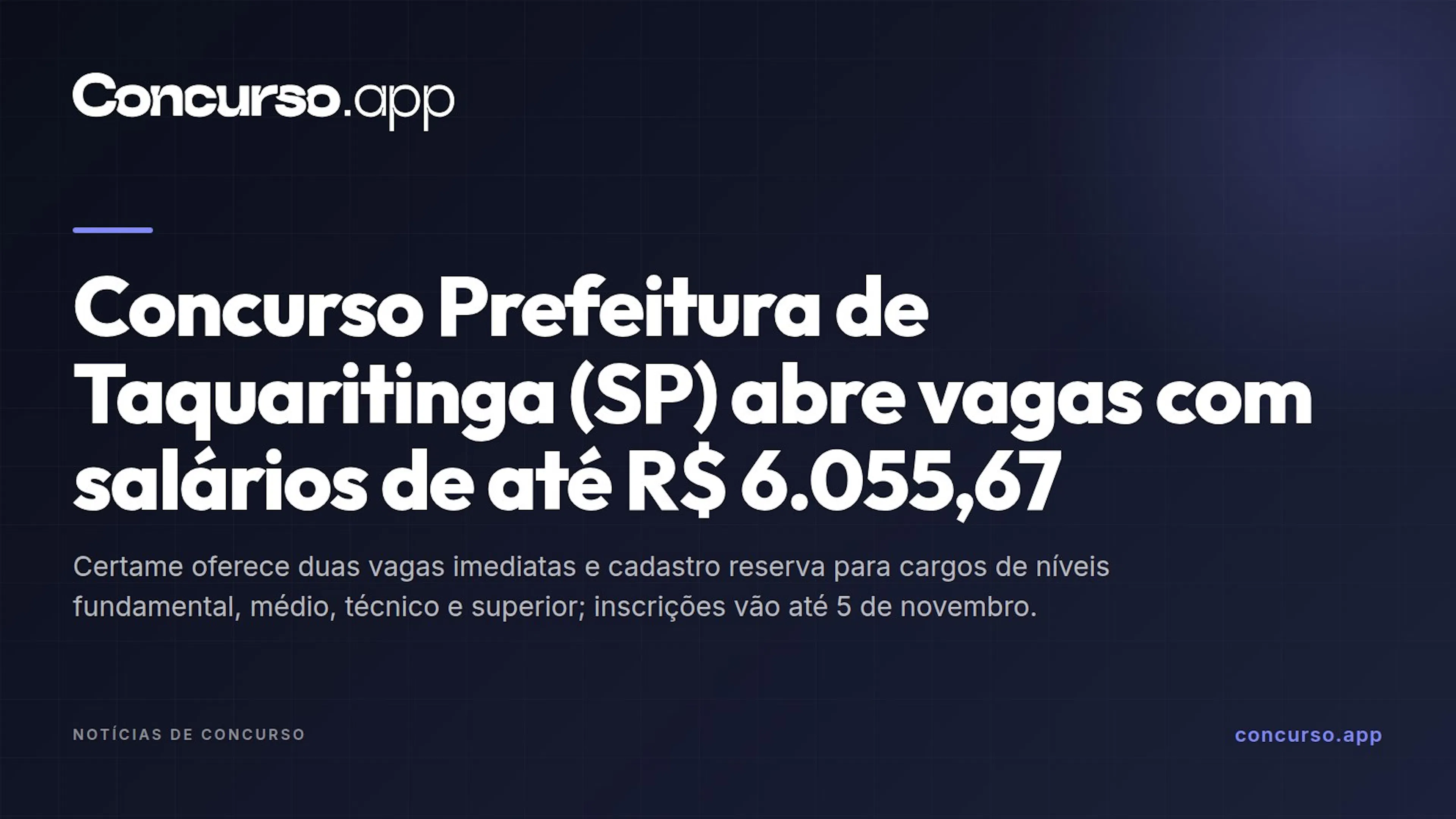 Concurso Prefeitura de Taquaritinga (SP) abre vagas com salários de até R$ 6.055,67
