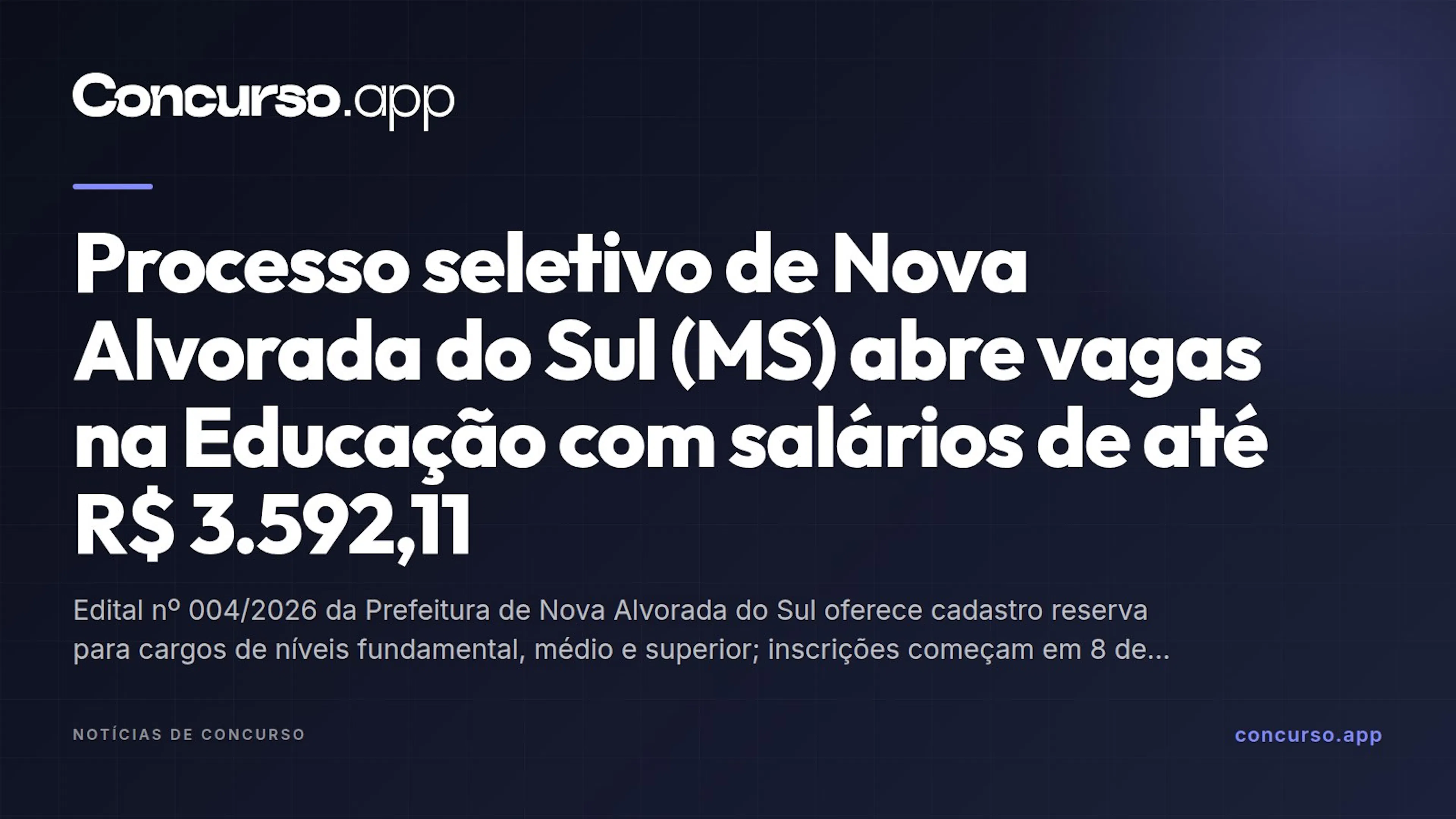 Processo seletivo de Nova Alvorada do Sul (MS) abre vagas na Educação com salários de até R$ 3.592,11