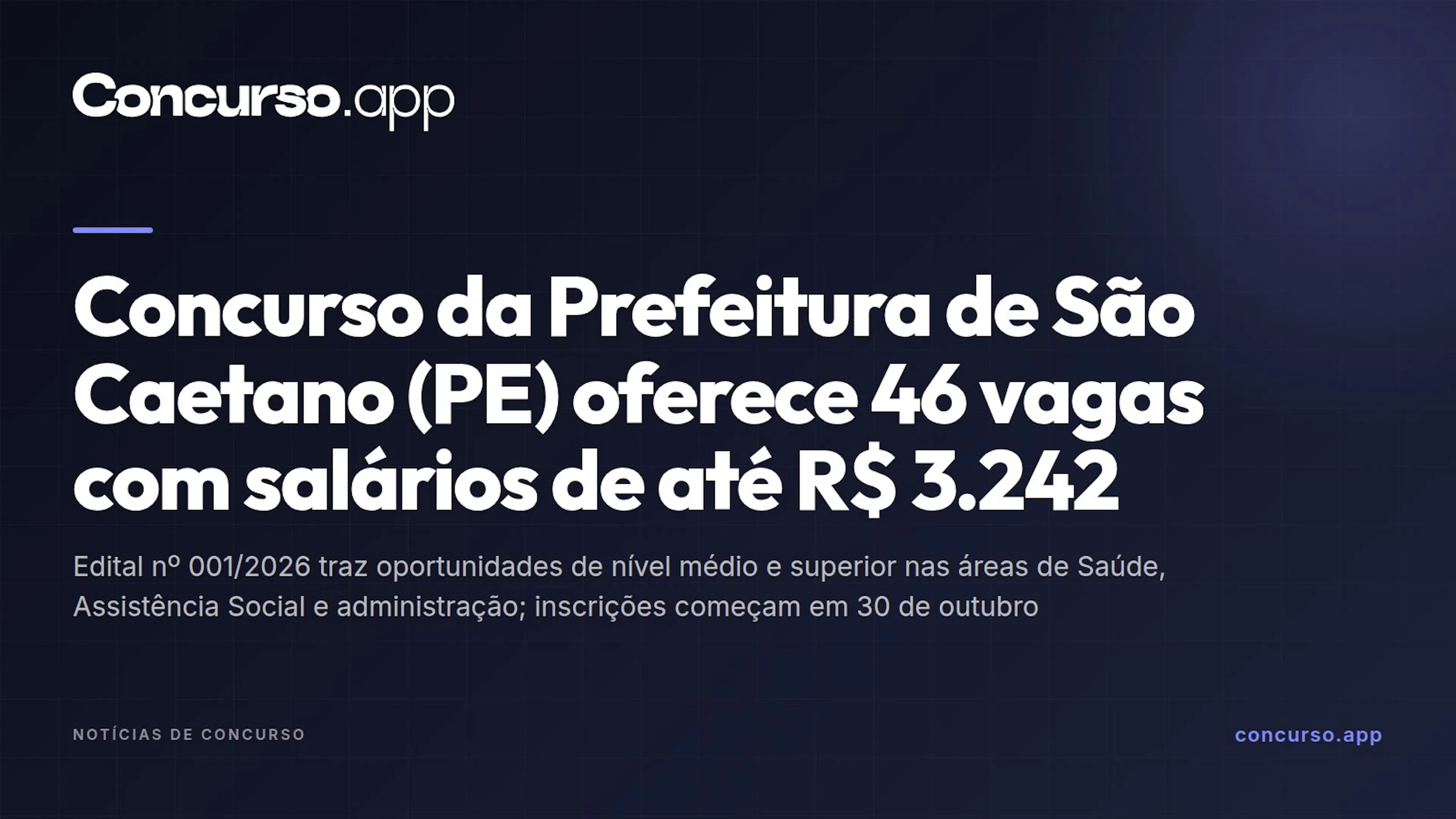 Concurso da Prefeitura de São Caetano (PE) oferece 46 vagas com salários de até R$ 3.242
