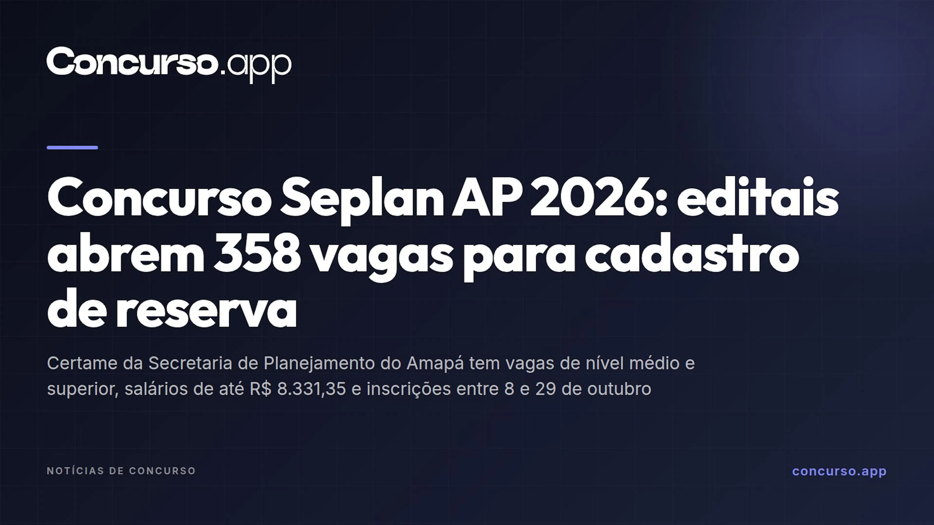 Concurso Seplan AP 2026: editais abrem 358 vagas para cadastro de reserva
