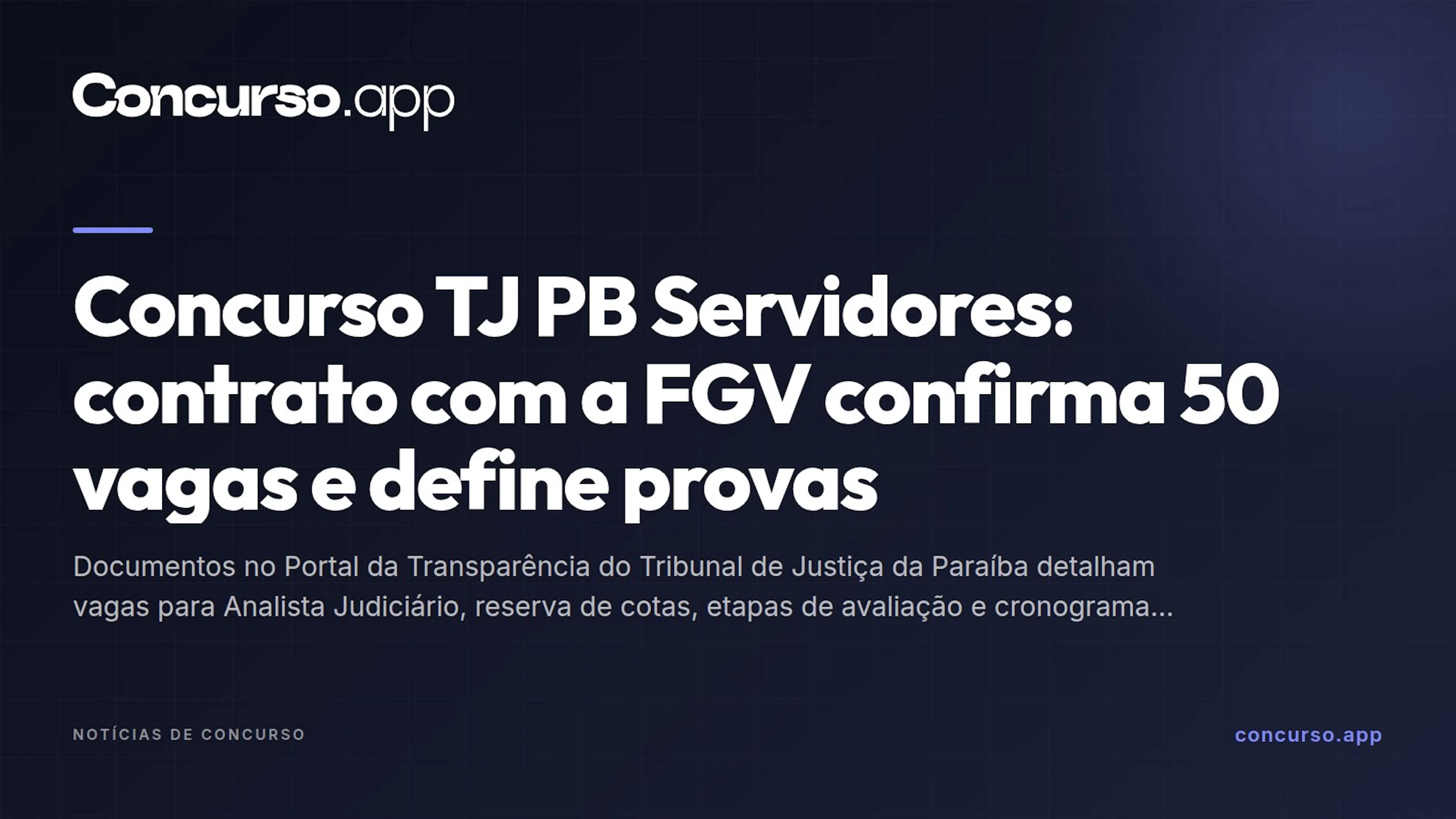Concurso TJ PB Servidores: contrato com a FGV confirma 50 vagas e define provas