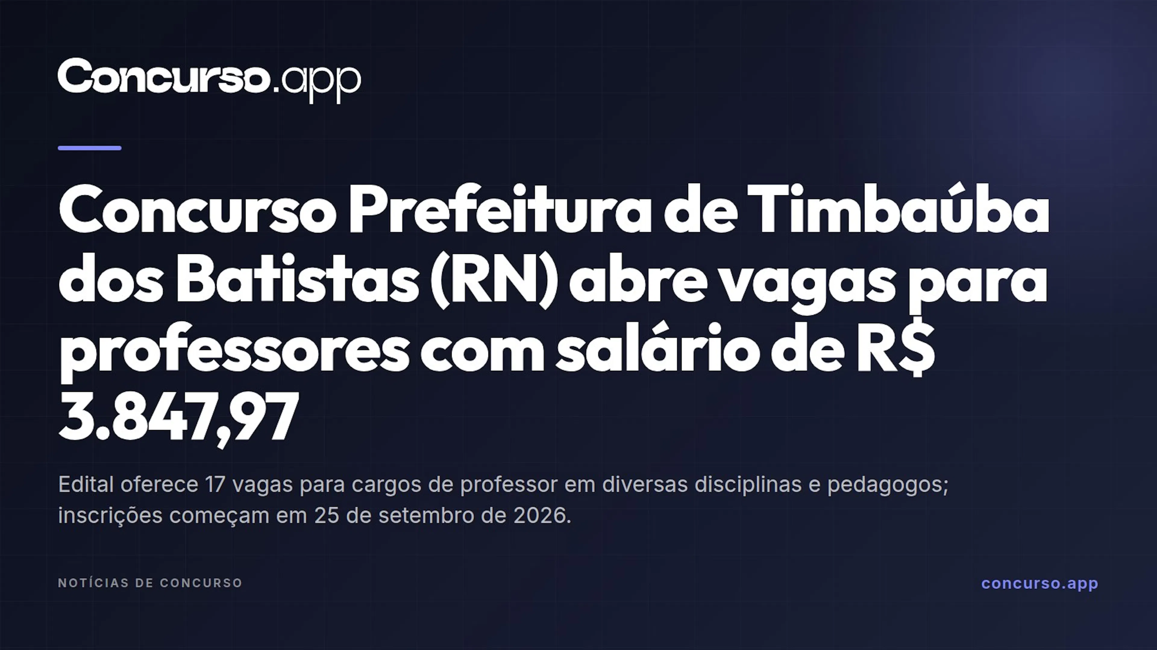 Concurso Prefeitura de Timbaúba dos Batistas (RN) abre vagas para professores com salário de R$ 3.847,97