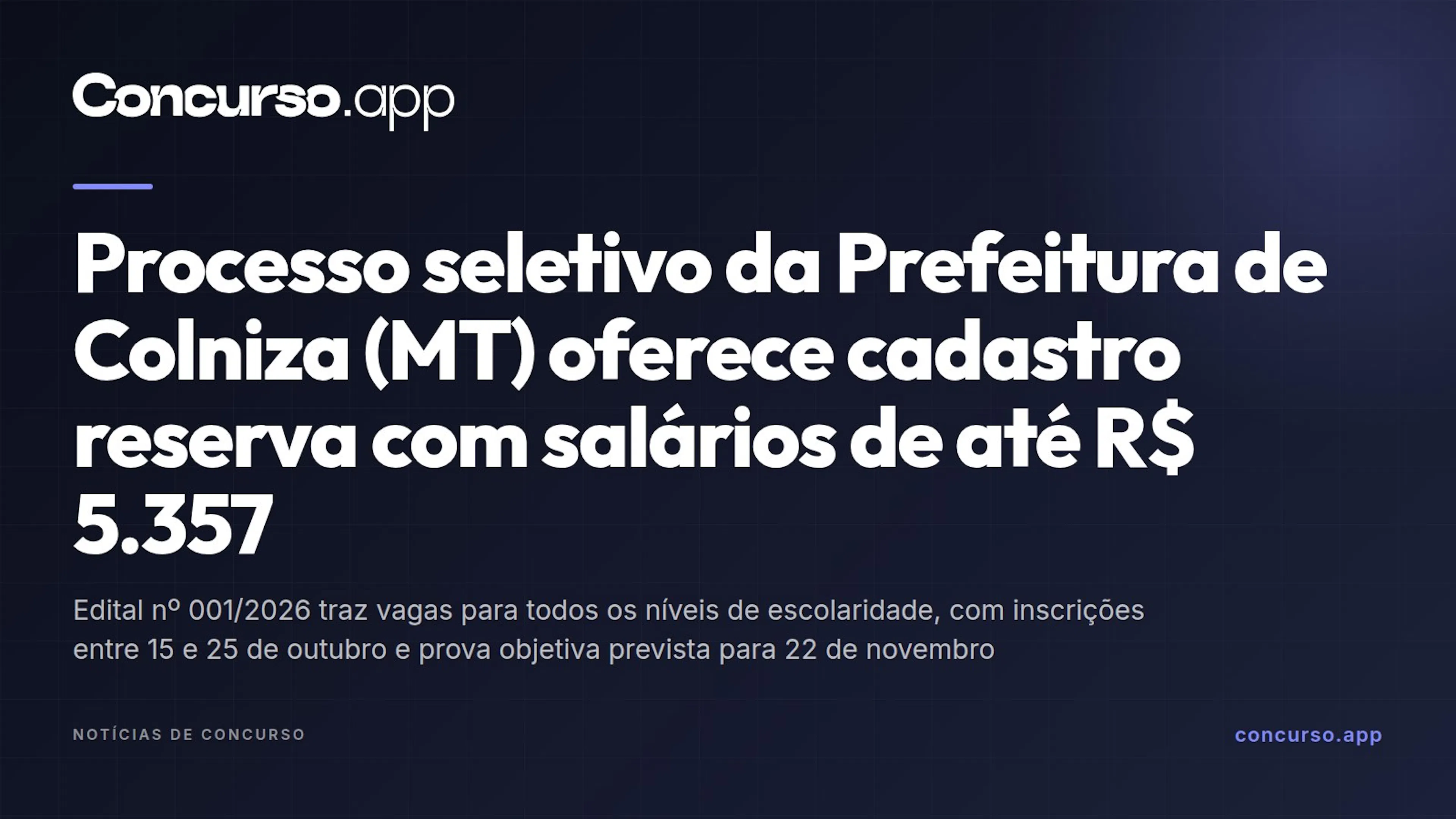 Processo seletivo da Prefeitura de Colniza (MT) oferece cadastro reserva com salários de até R$ 5.357