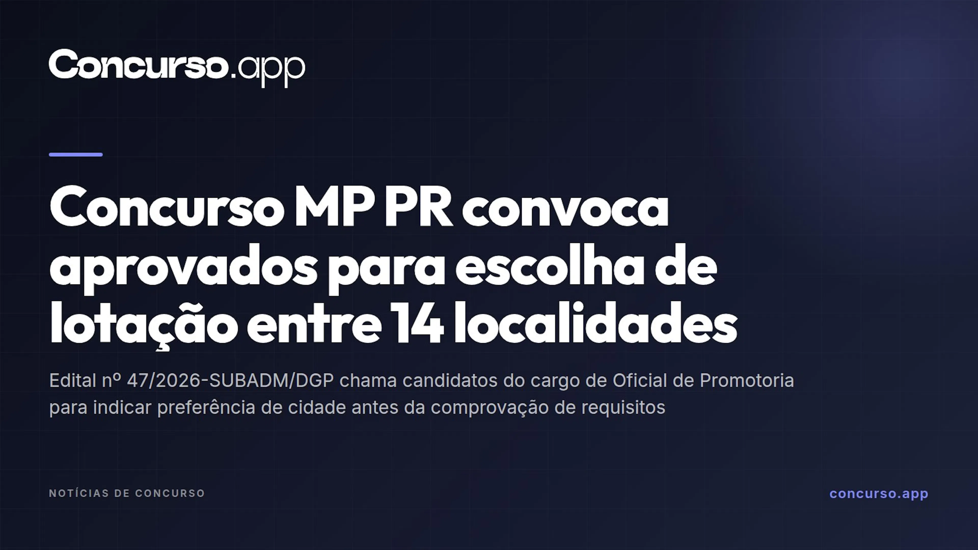 Concurso MP PR convoca aprovados para escolha de lotação entre 14 localidades