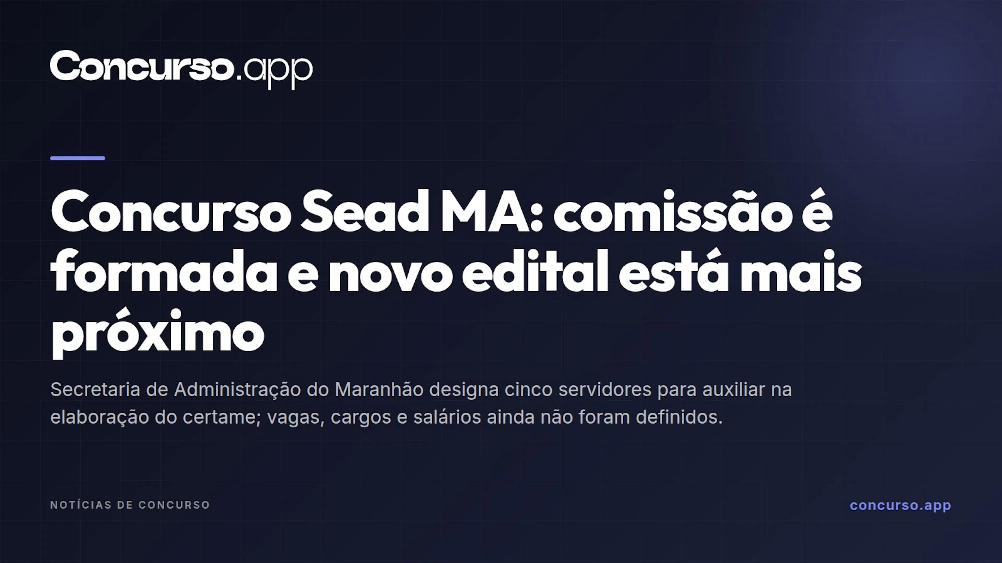 Concurso Sead MA: comissão é formada e novo edital está mais próximo