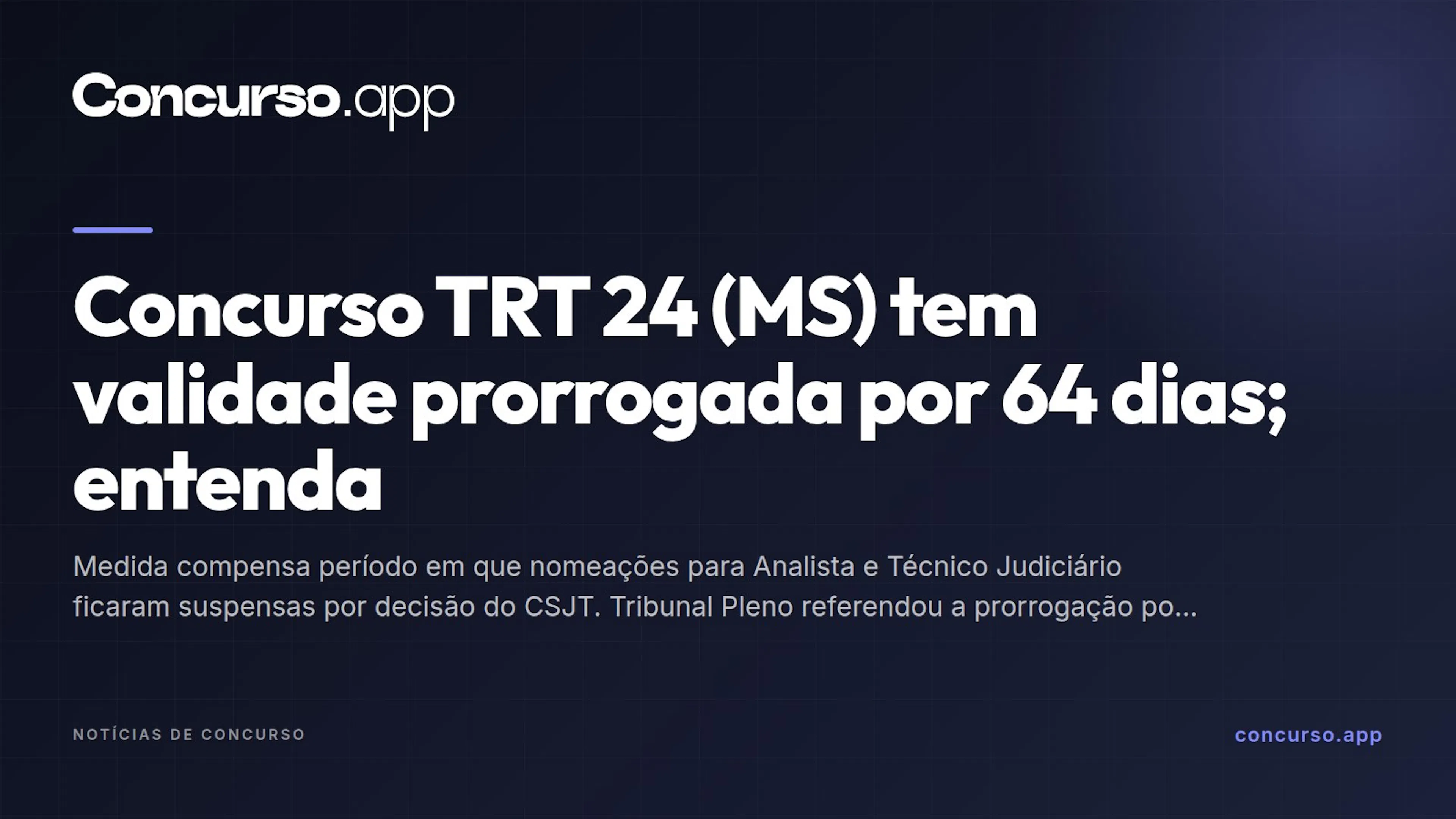 Concurso TRT 24 (MS) tem validade prorrogada por 64 dias; entenda