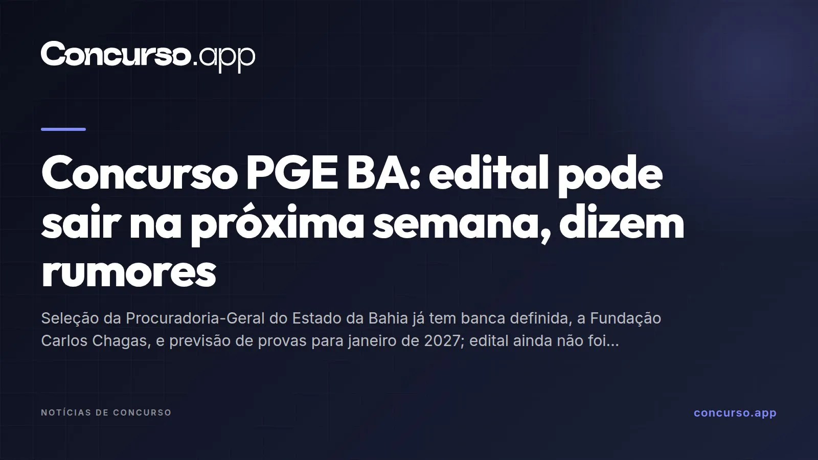Concurso PGE BA: edital pode sair na próxima semana, dizem rumores