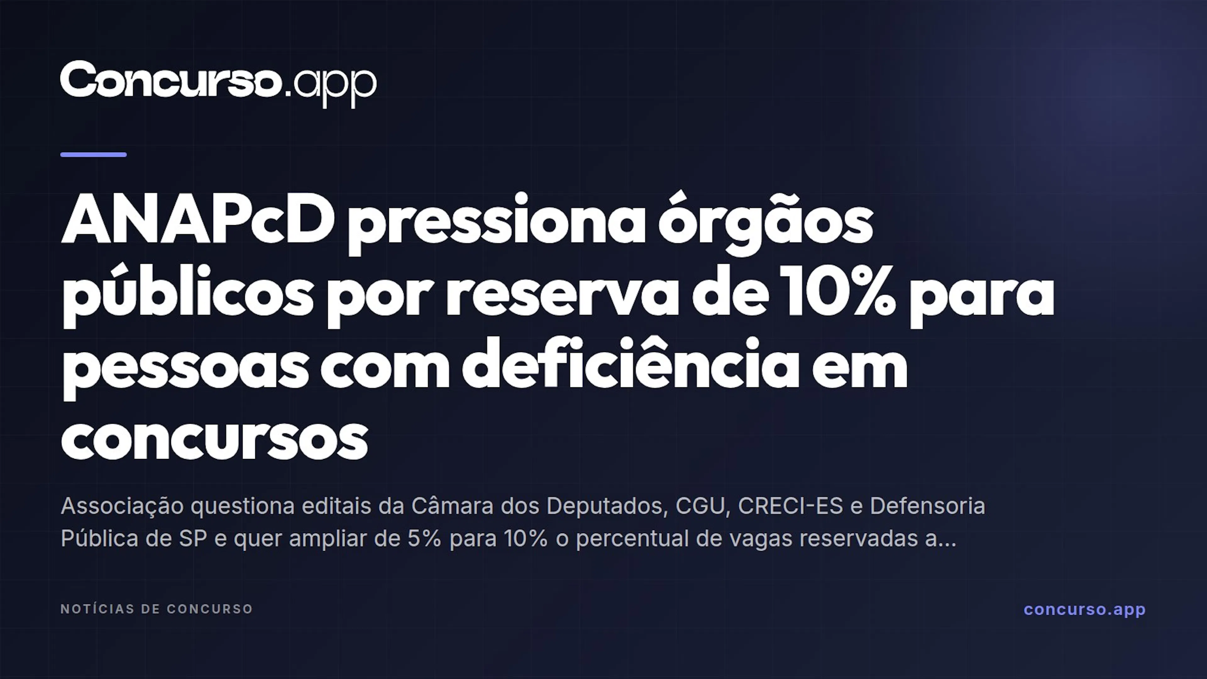 ANAPcD pressiona órgãos públicos por reserva de 10% para pessoas com deficiência em concursos