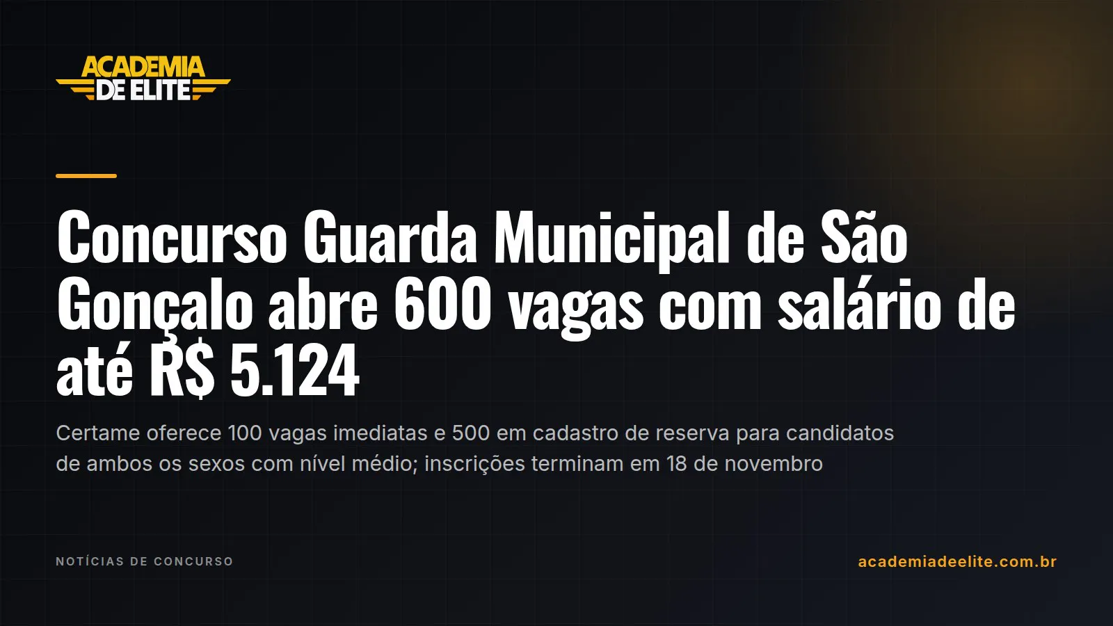 Concurso Guarda Municipal de São Gonçalo abre 600 vagas com salário de até R$ 5.124