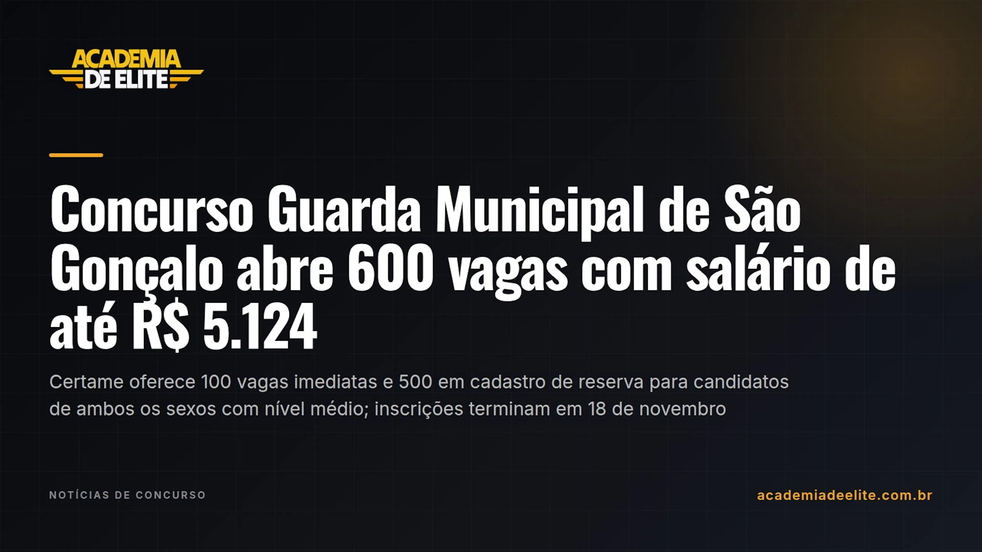 Concurso Guarda Municipal de São Gonçalo abre 600 vagas com salário de até R$ 5.124