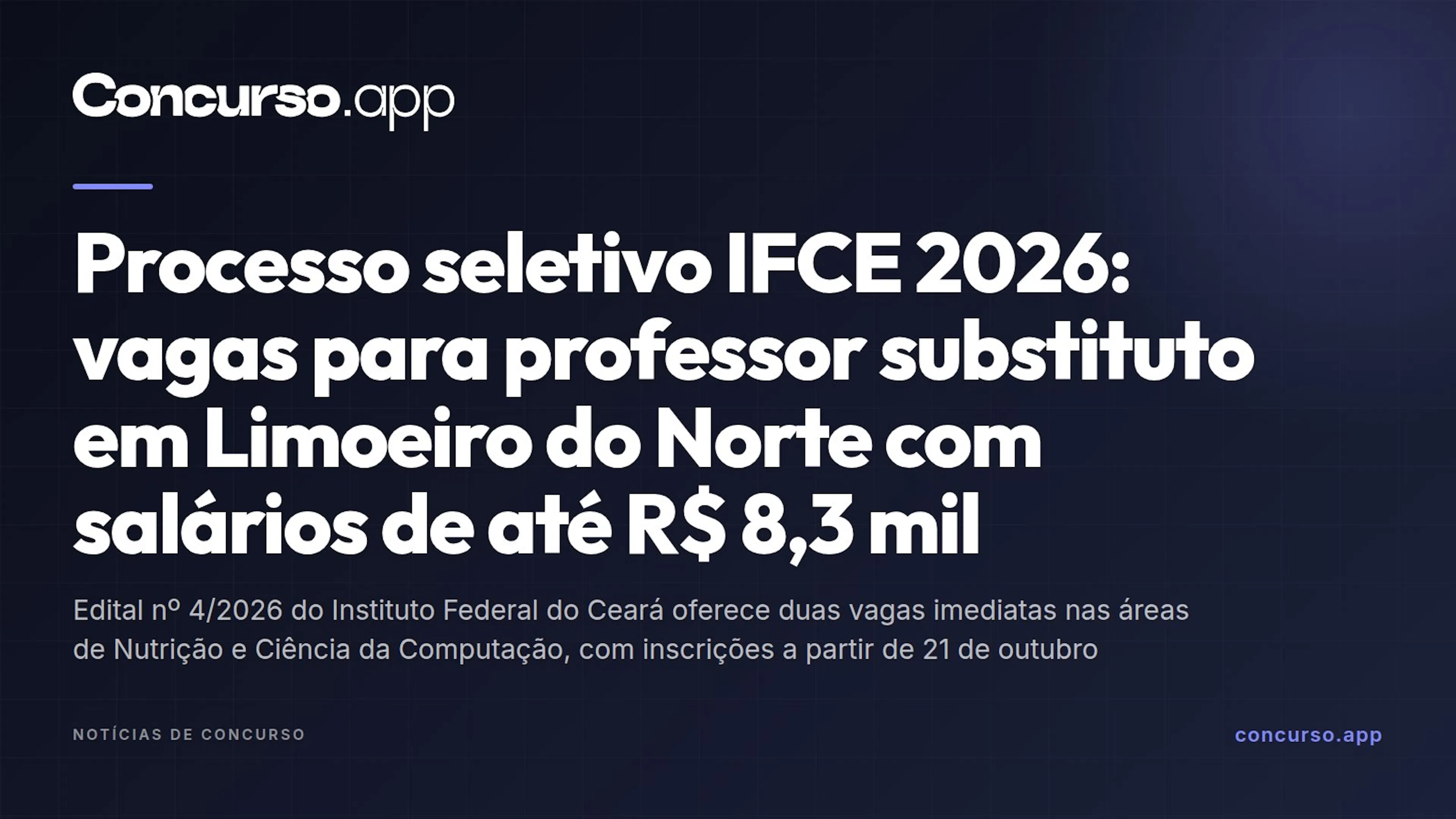 Processo seletivo IFCE 2026: vagas para professor substituto em Limoeiro do Norte com salários de até R$ 8,3 mil