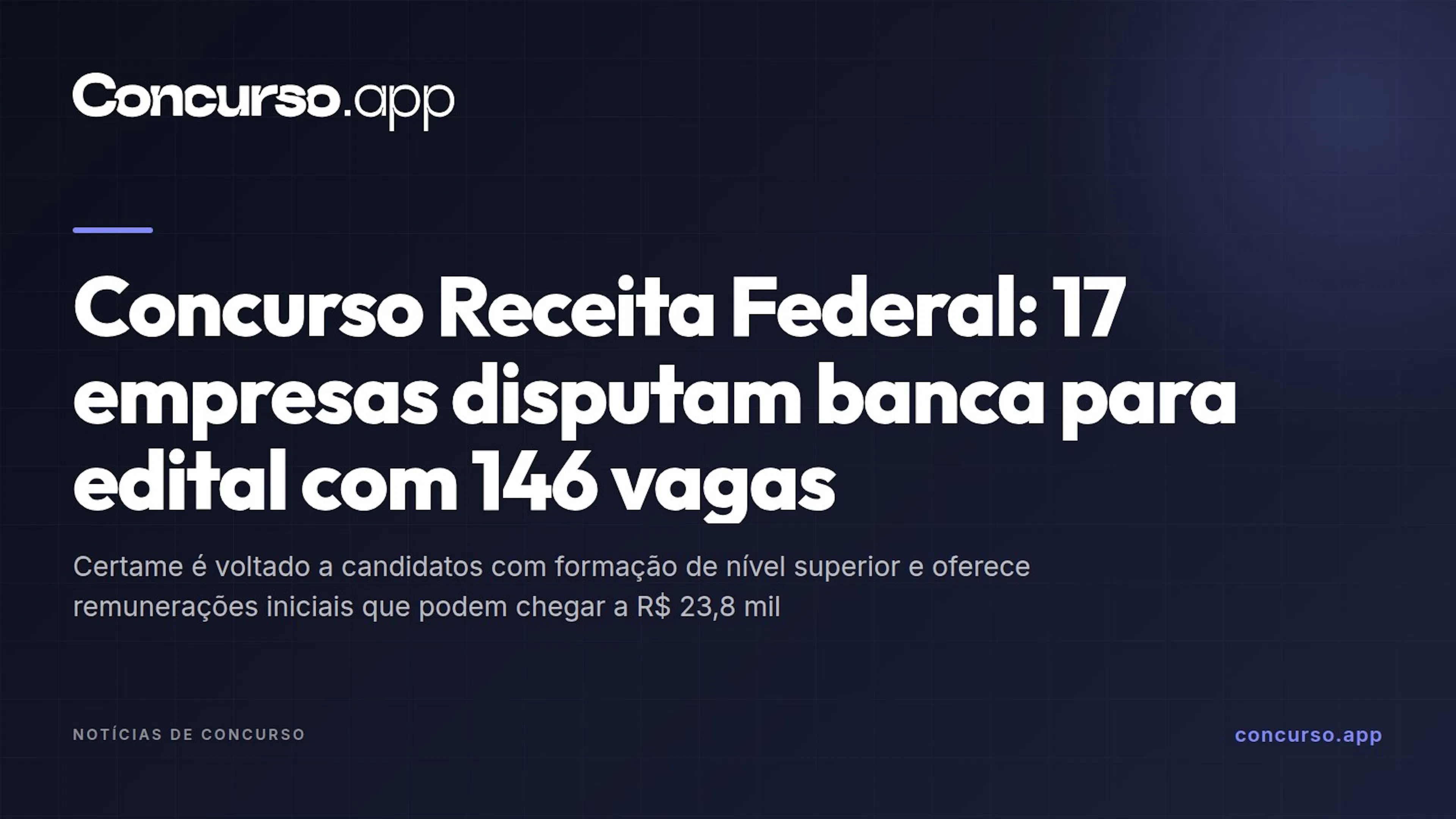 Concurso Receita Federal: 17 empresas disputam banca para edital com 146 vagas