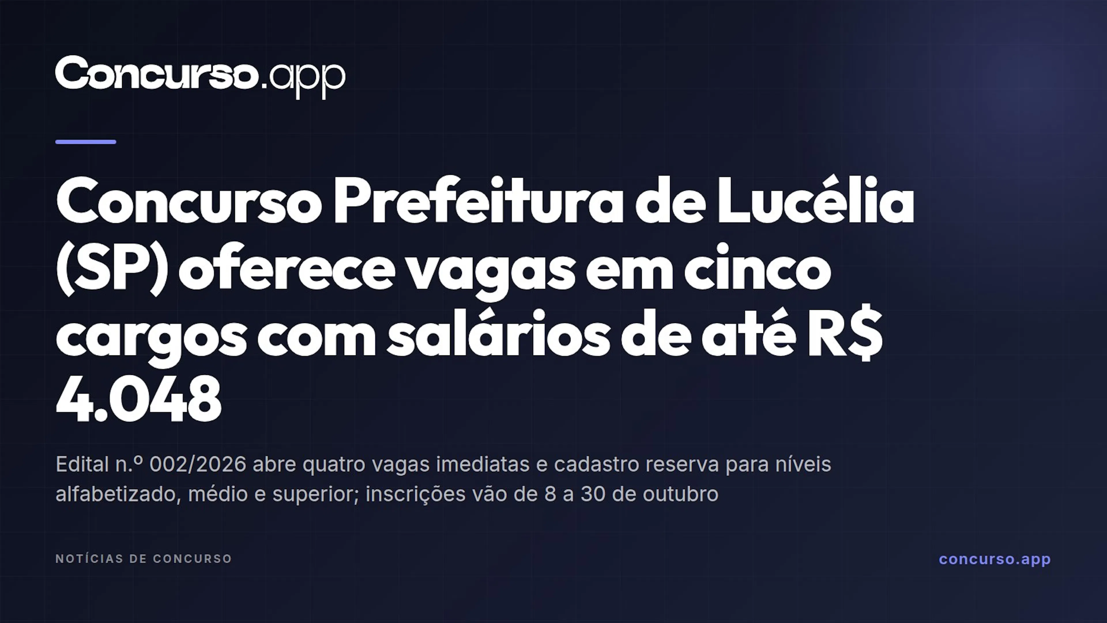 Concurso Prefeitura de Lucélia (SP) oferece vagas em cinco cargos com salários de até R$ 4.048