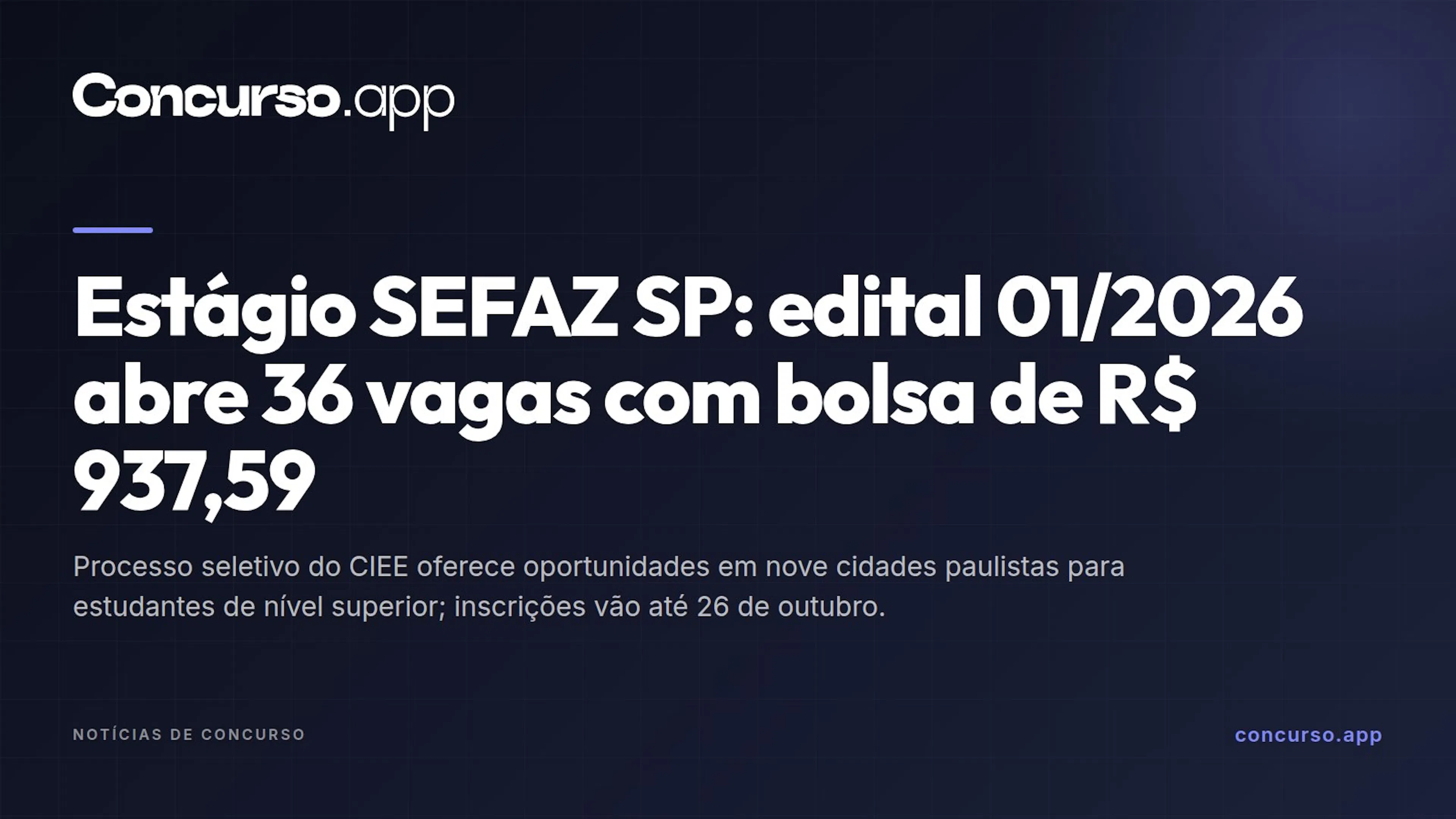 Estágio SEFAZ SP: edital 01/2026 abre 36 vagas com bolsa de R$ 937,59