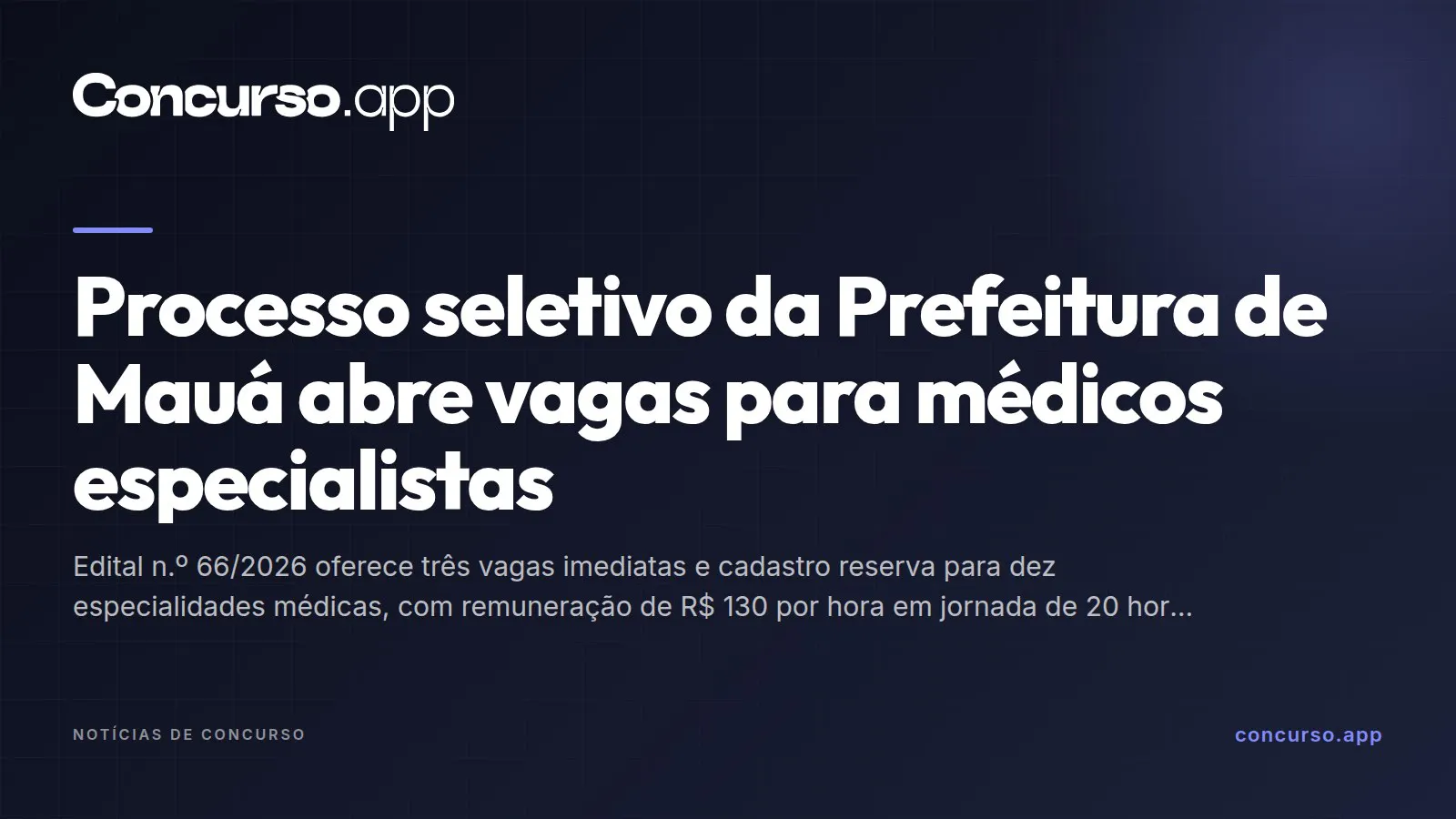 Processo seletivo da Prefeitura de Mauá abre vagas para médicos especialistas