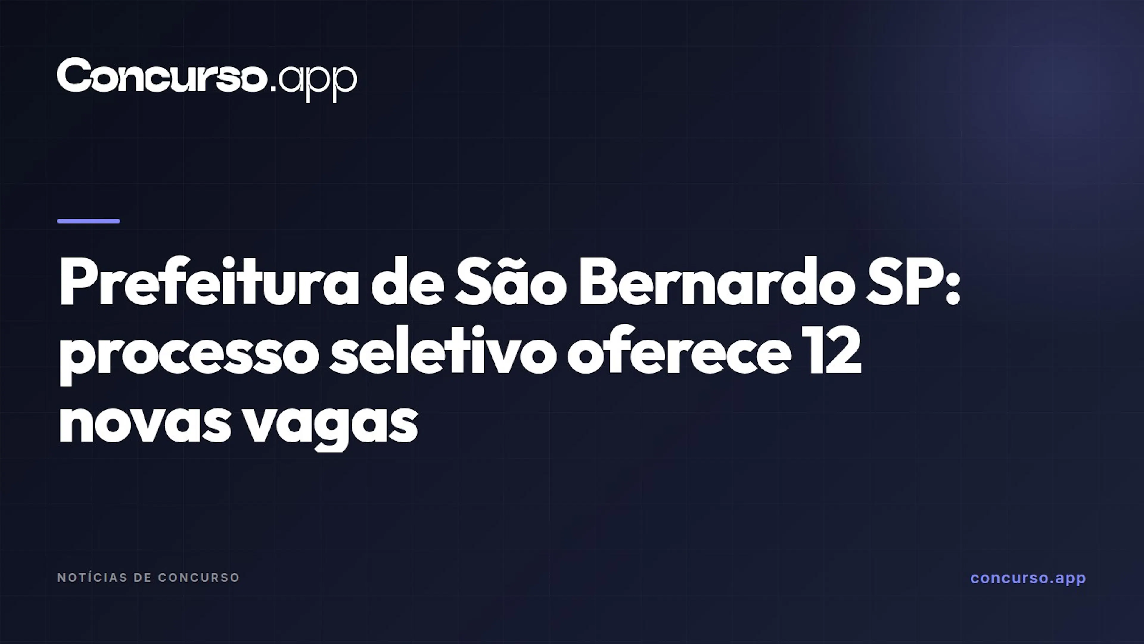 Prefeitura de São Bernardo SP: processo seletivo oferece 12 novas vagas