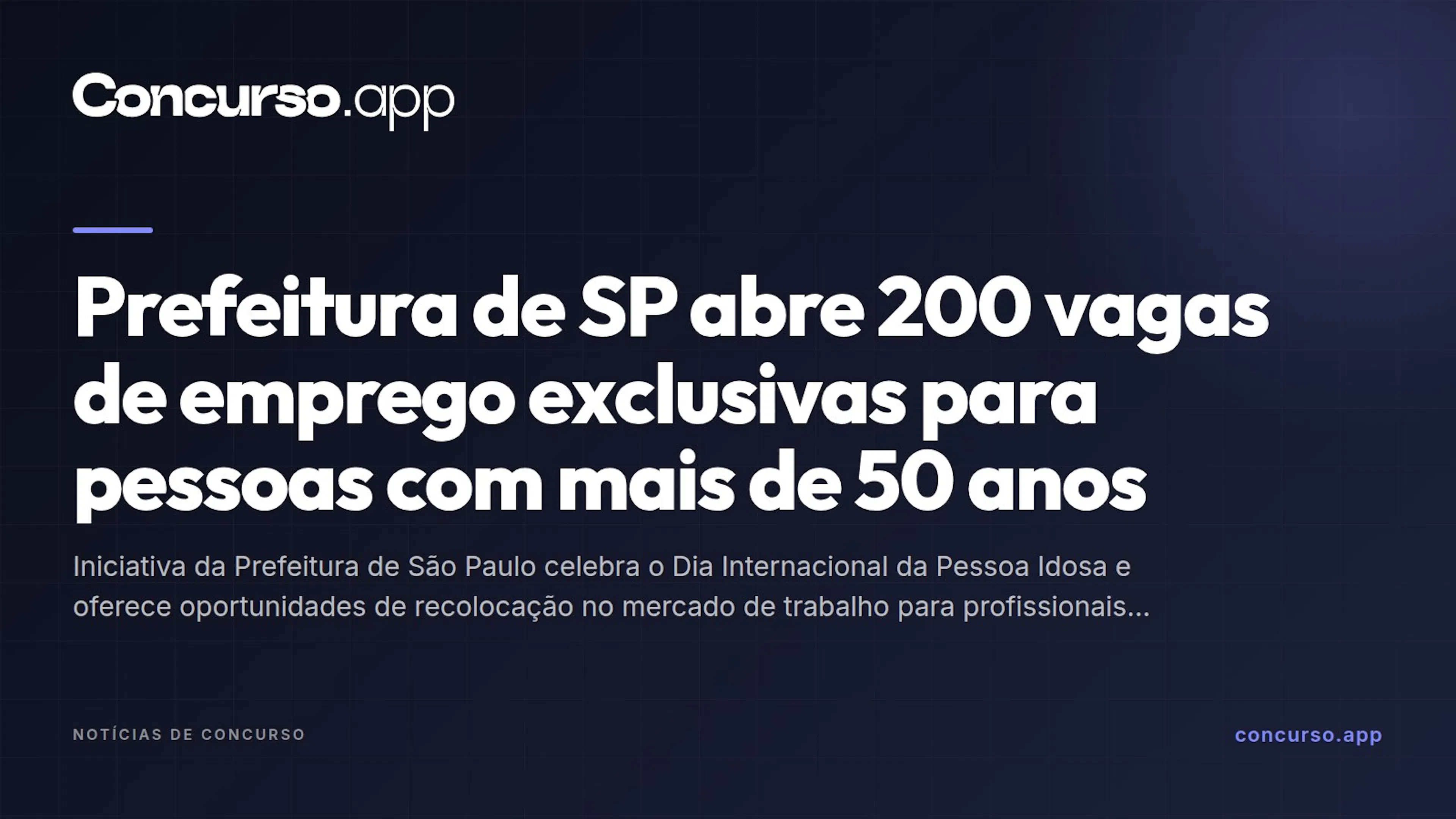 Prefeitura de SP abre 200 vagas de emprego exclusivas para pessoas com mais de 50 anos
