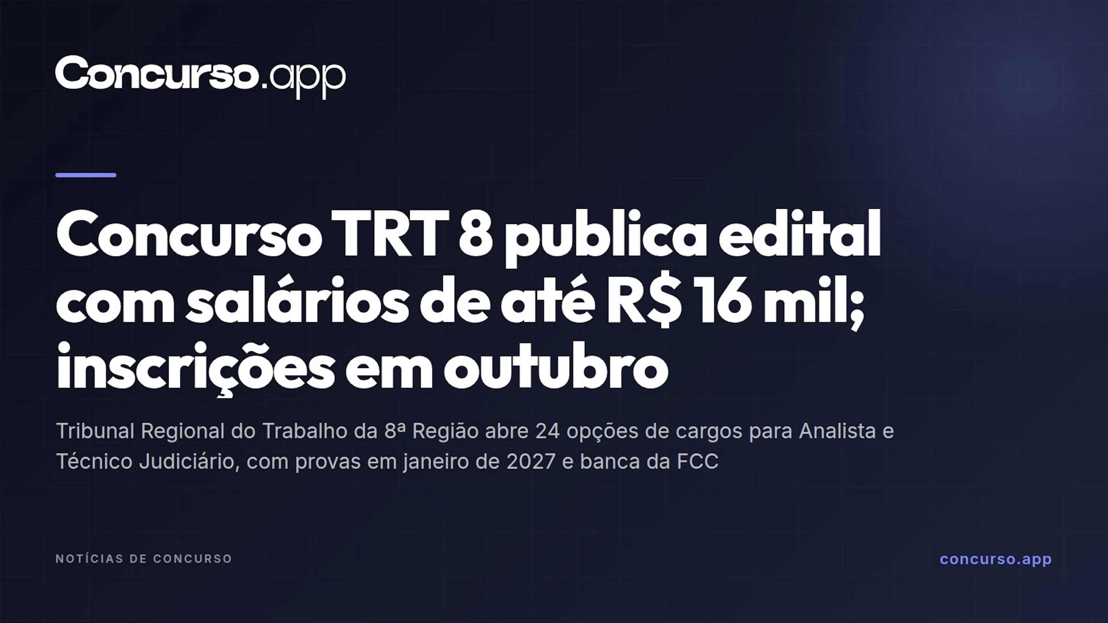 Concurso TRT 8 publica edital com salários de até R$ 16 mil; inscrições em outubro