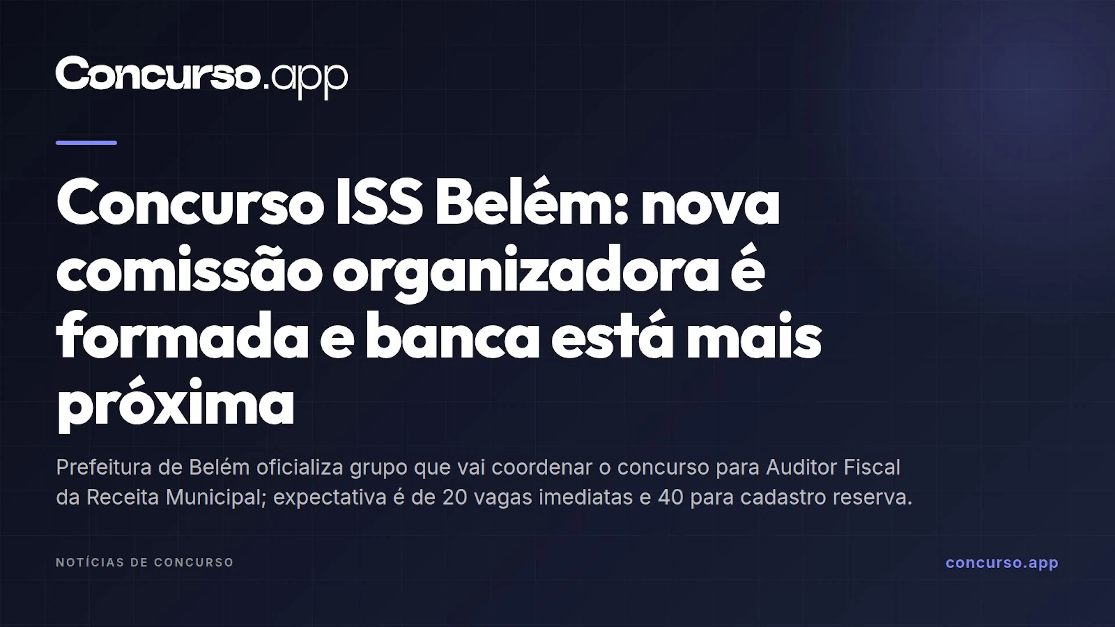 Concurso ISS Belém: nova comissão organizadora é formada e banca está mais próxima