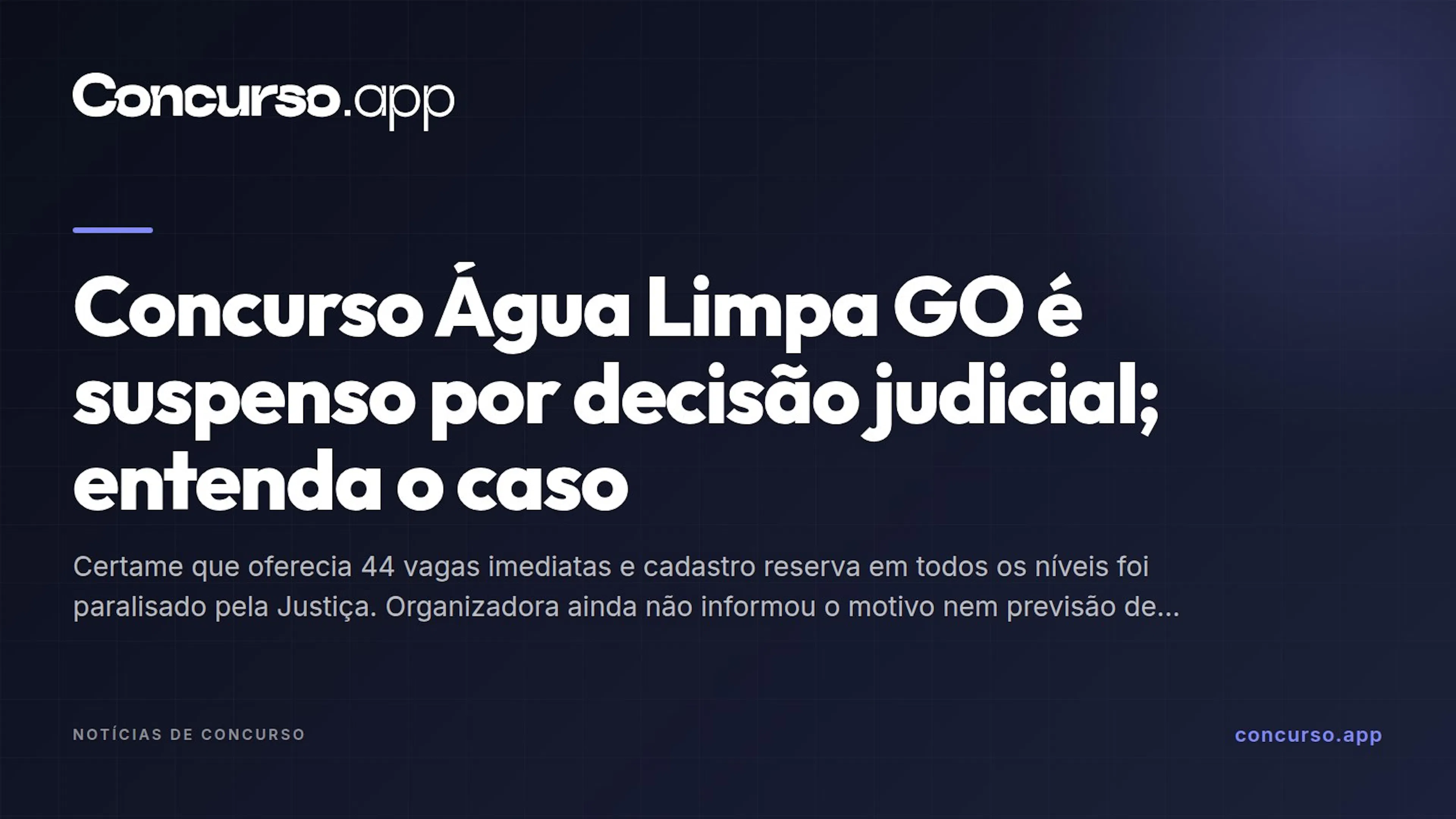 Concurso Água Limpa GO é suspenso por decisão judicial; entenda o caso