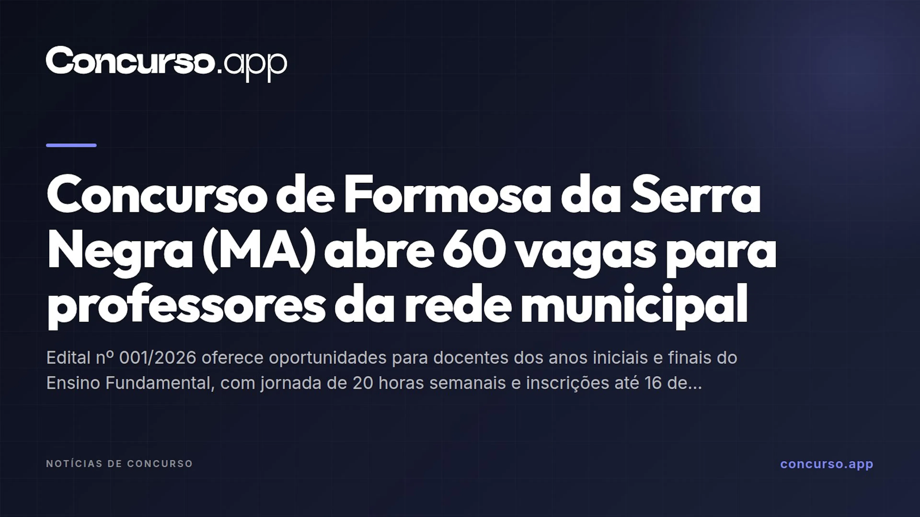 Concurso de Formosa da Serra Negra (MA) abre 60 vagas para professores da rede municipal