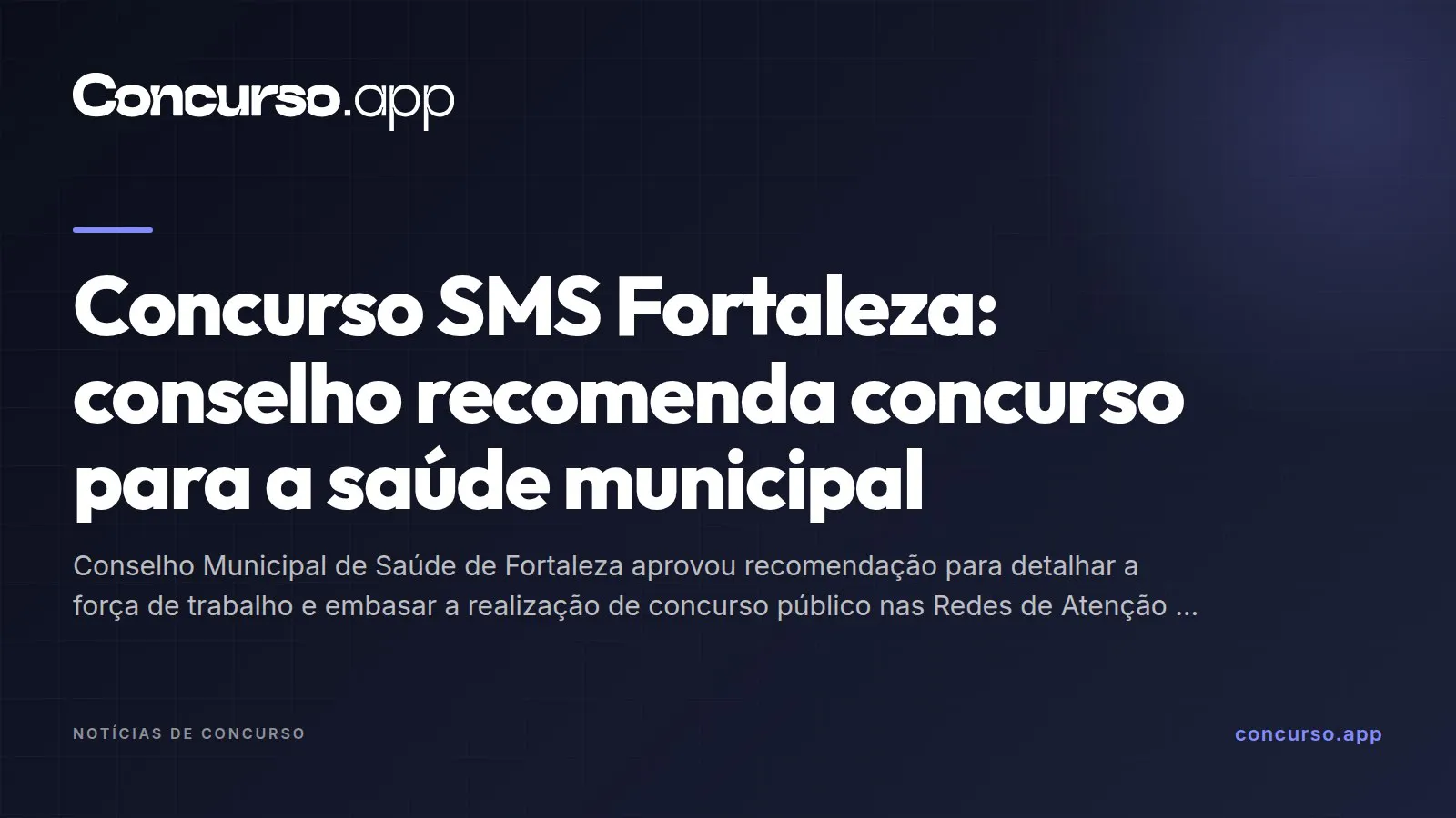 Concurso SMS Fortaleza: conselho recomenda concurso para a saúde municipal