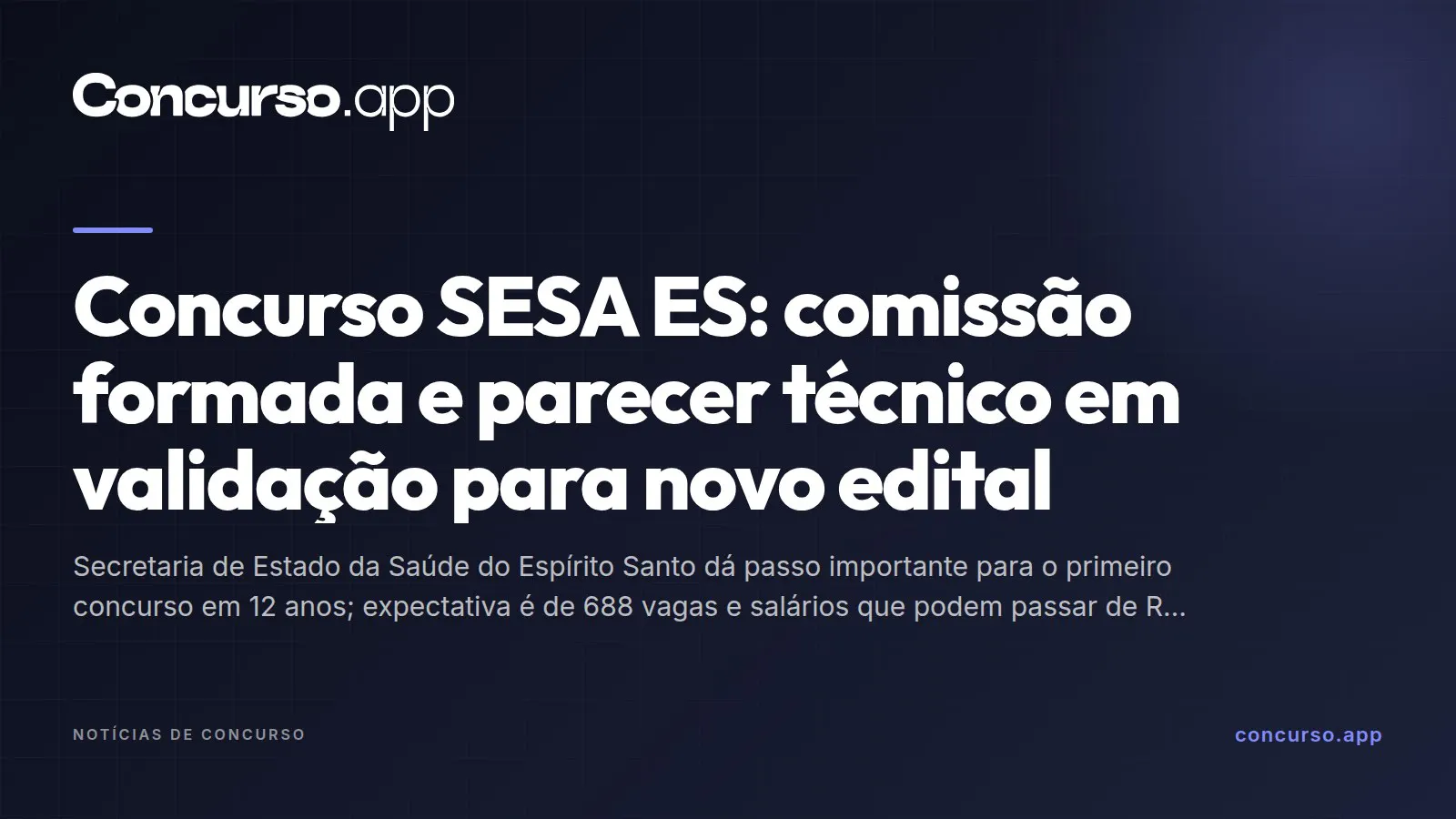 Concurso SESA ES: comissão formada e parecer técnico em validação para novo edital
