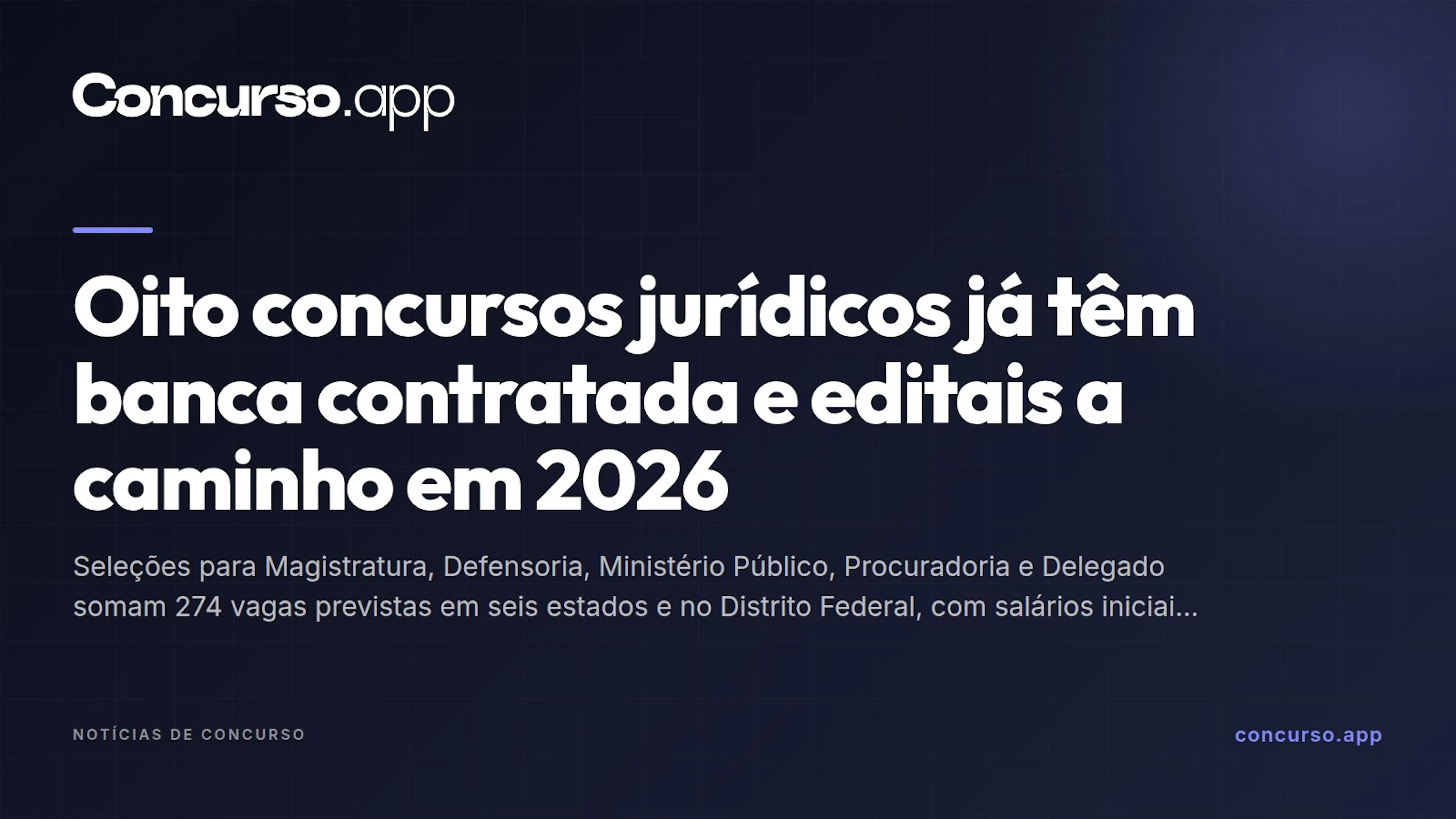 Oito concursos jurídicos já têm banca contratada e editais a caminho em 2026