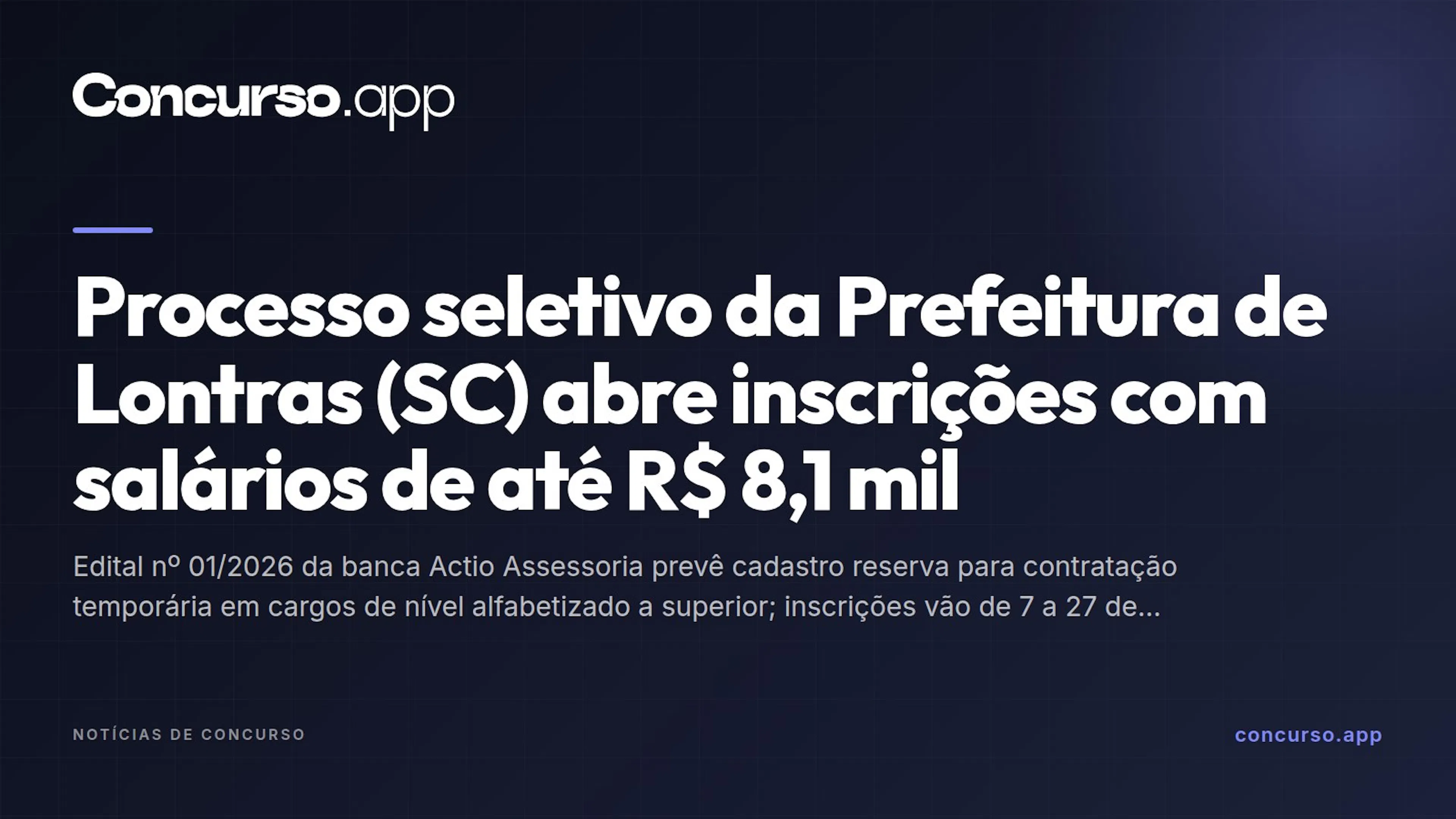 Processo seletivo da Prefeitura de Lontras (SC) abre inscrições com salários de até R$ 8,1 mil