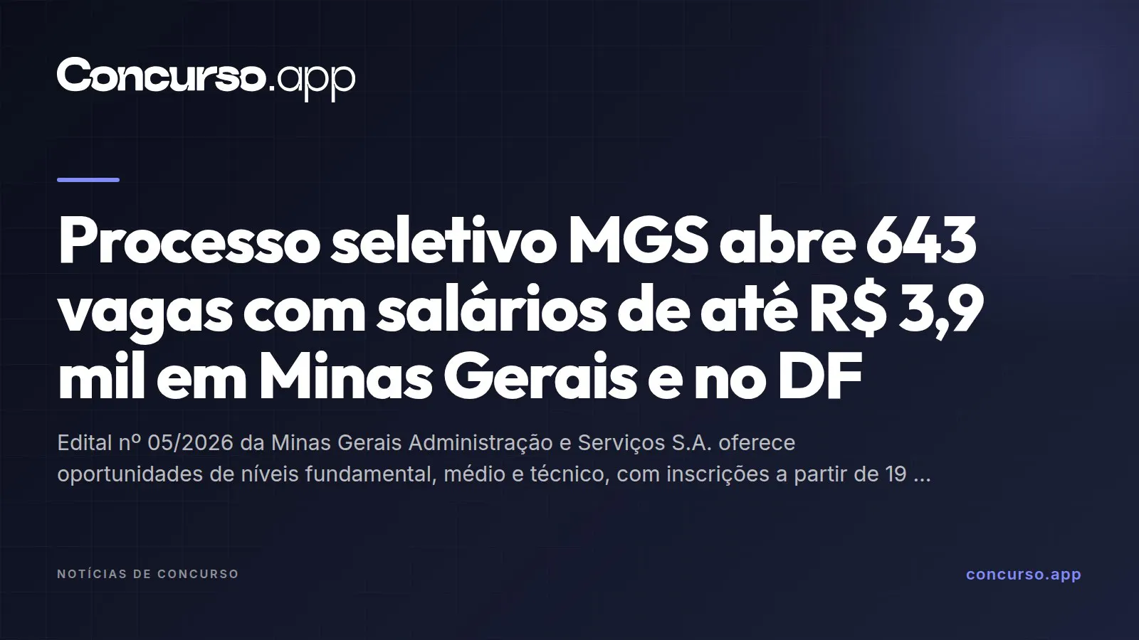 Processo seletivo MGS abre 643 vagas com salários de até R$ 3,9 mil em Minas Gerais e no DF