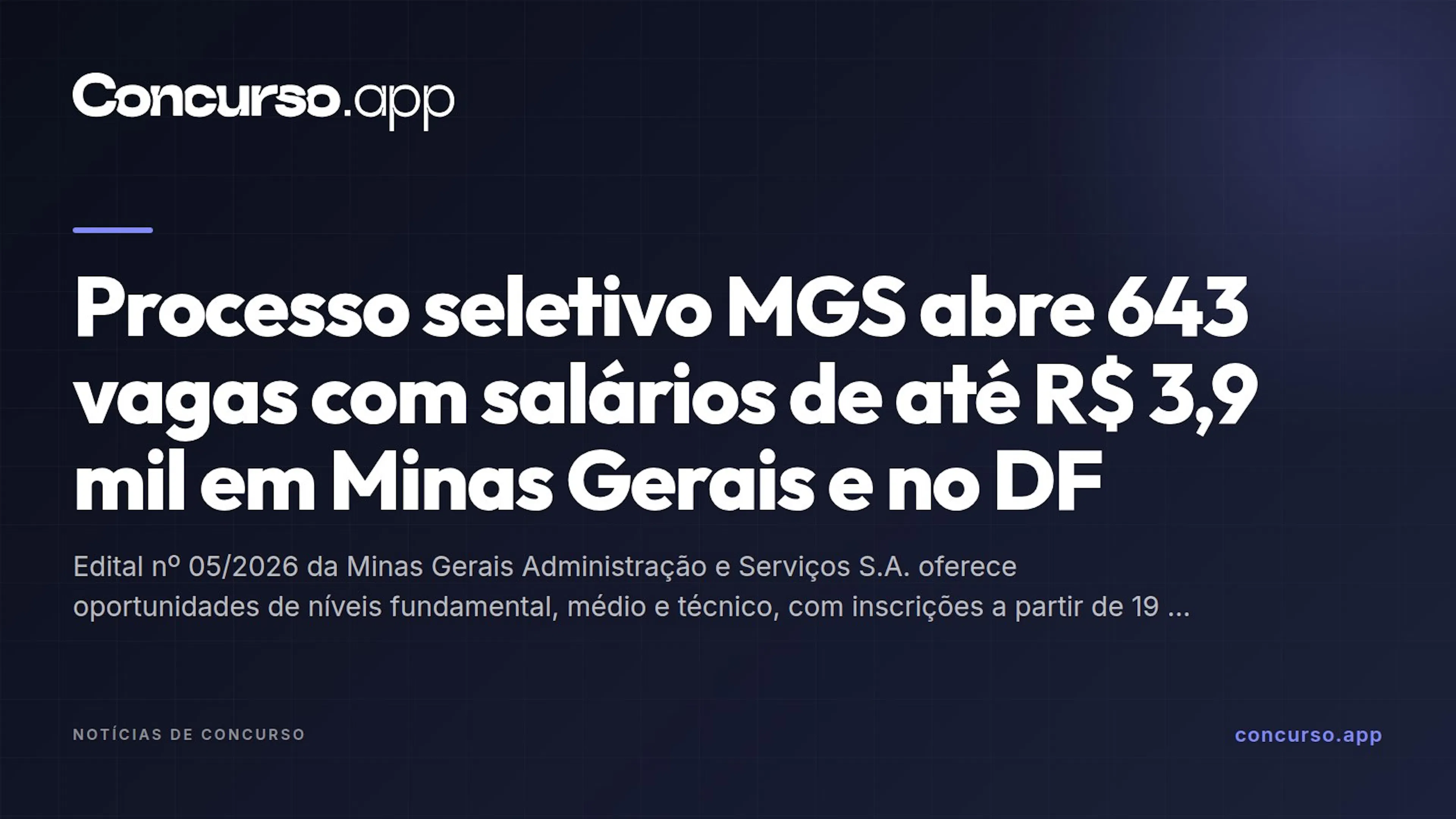 Processo seletivo MGS abre 643 vagas com salários de até R$ 3,9 mil em Minas Gerais e no DF