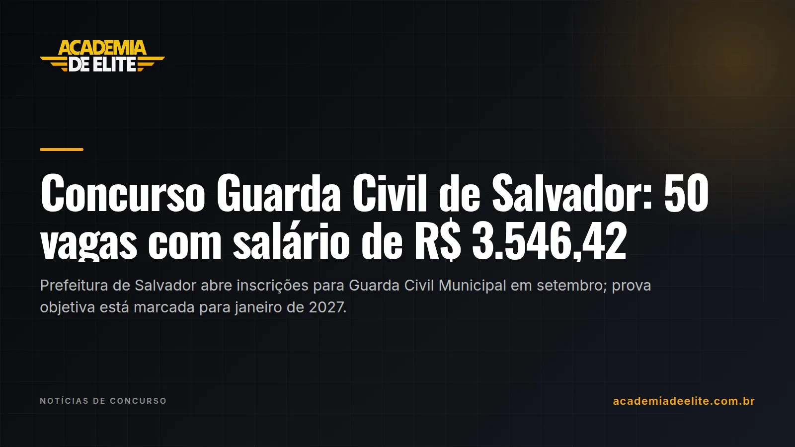 Concurso Guarda Civil de Salvador: 50 vagas com salário de R$ 3.546,42